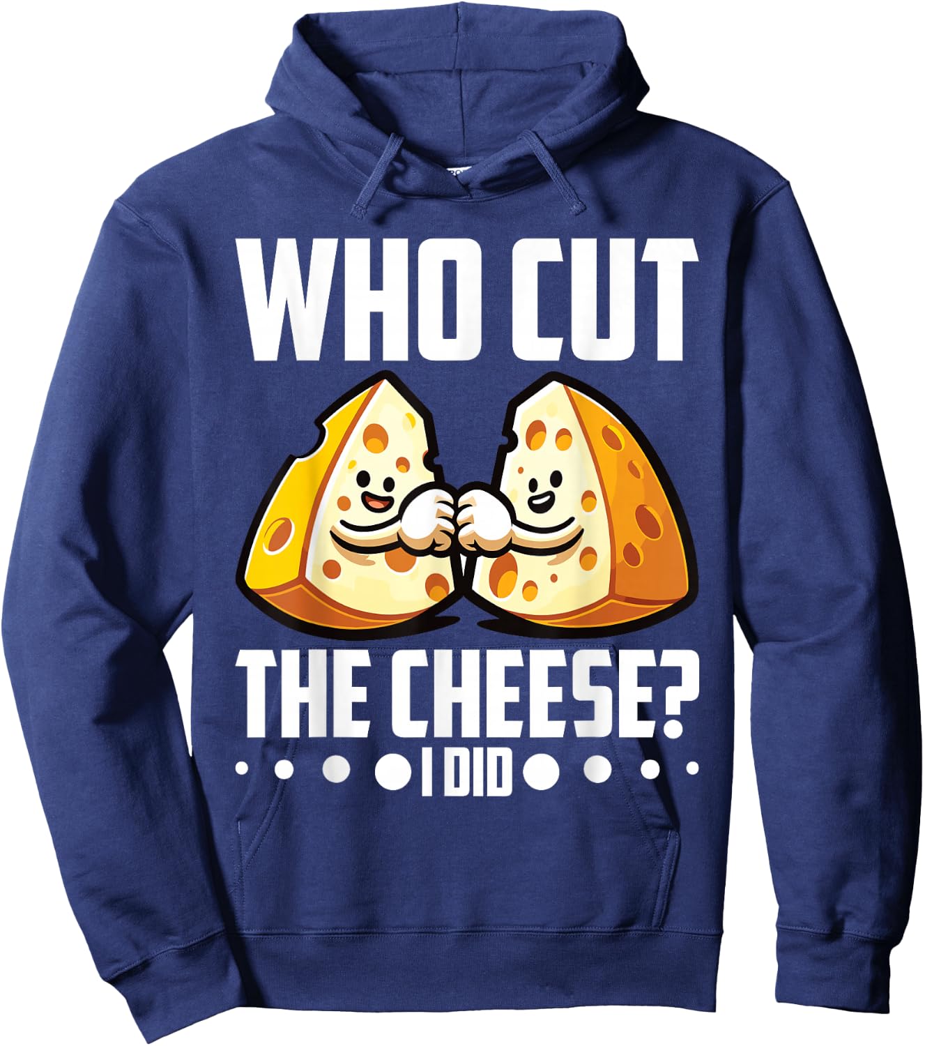 Who Cut the Cheese? I Did! Cheddar Cheesemaker Hoodie - Hoodie | Navy