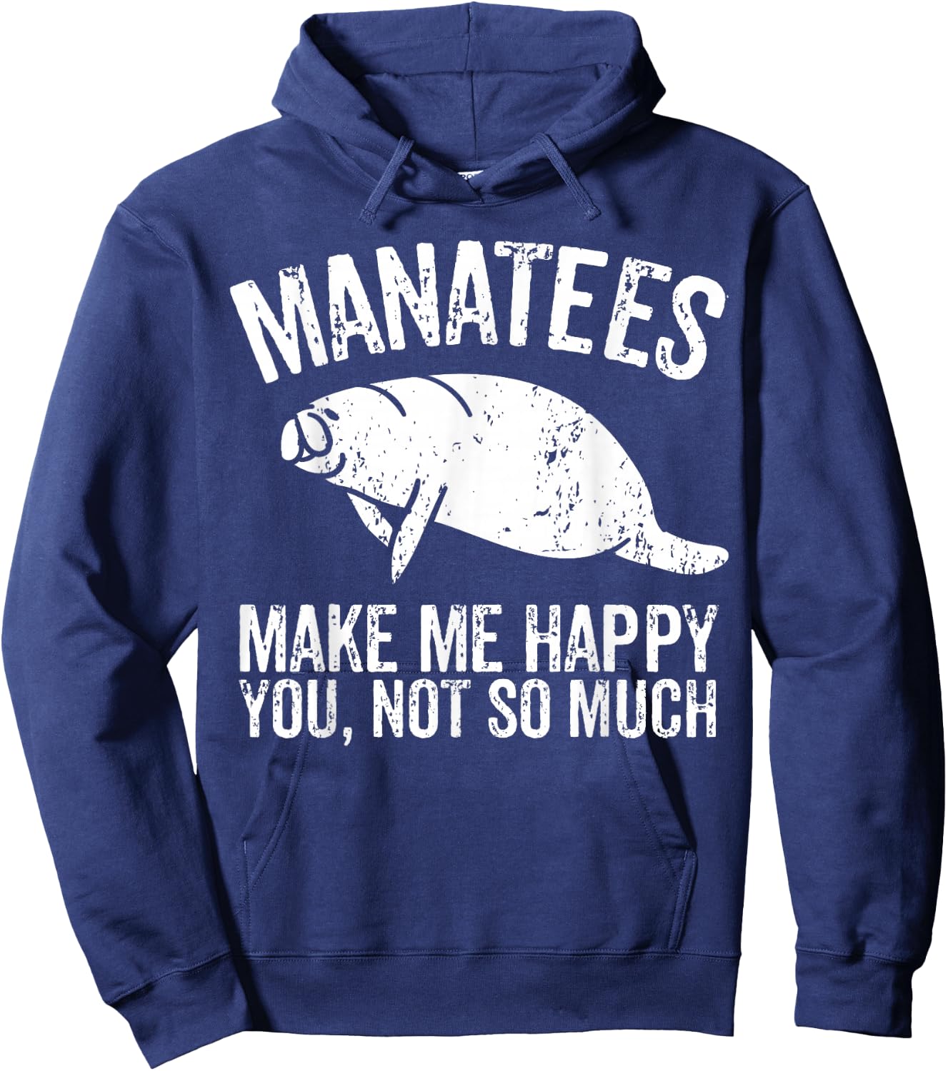 Manatees Make Me Happy I Sea Cow I Manatee Hoodie - Hoodie | Navy