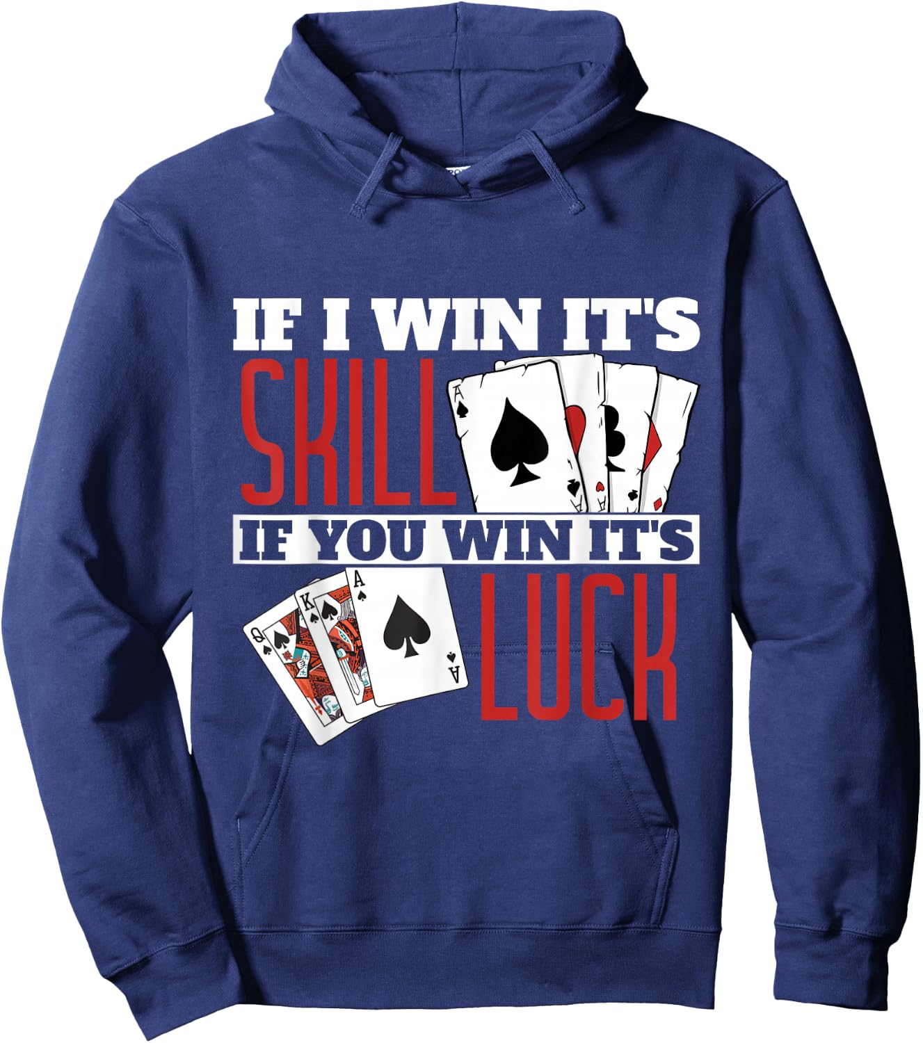 If I Win Its Skill Funny Poker Texas Holdem Hoodie - Hoodie | Navy