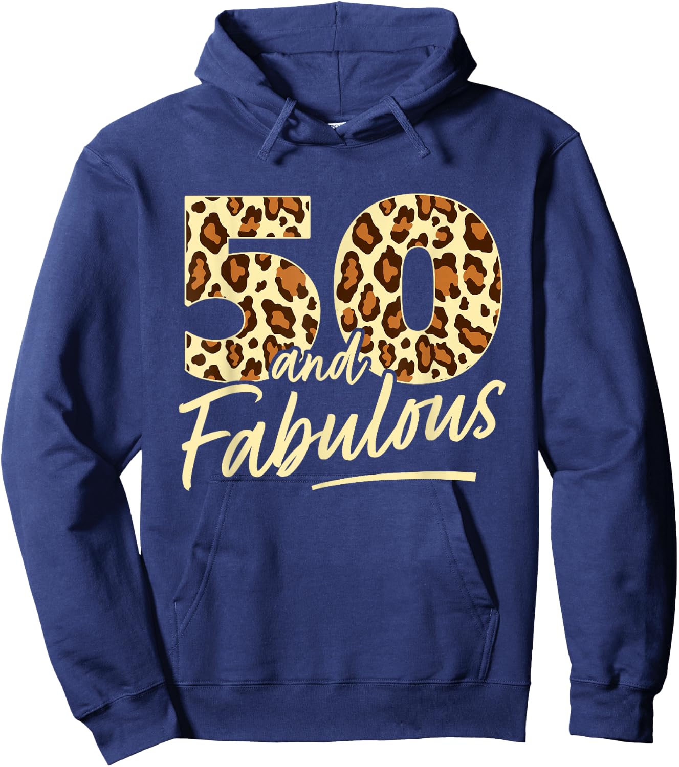 50 Year Woman Leopard Fabulous 50th Birthday Hoodie - Hoodie | Navy