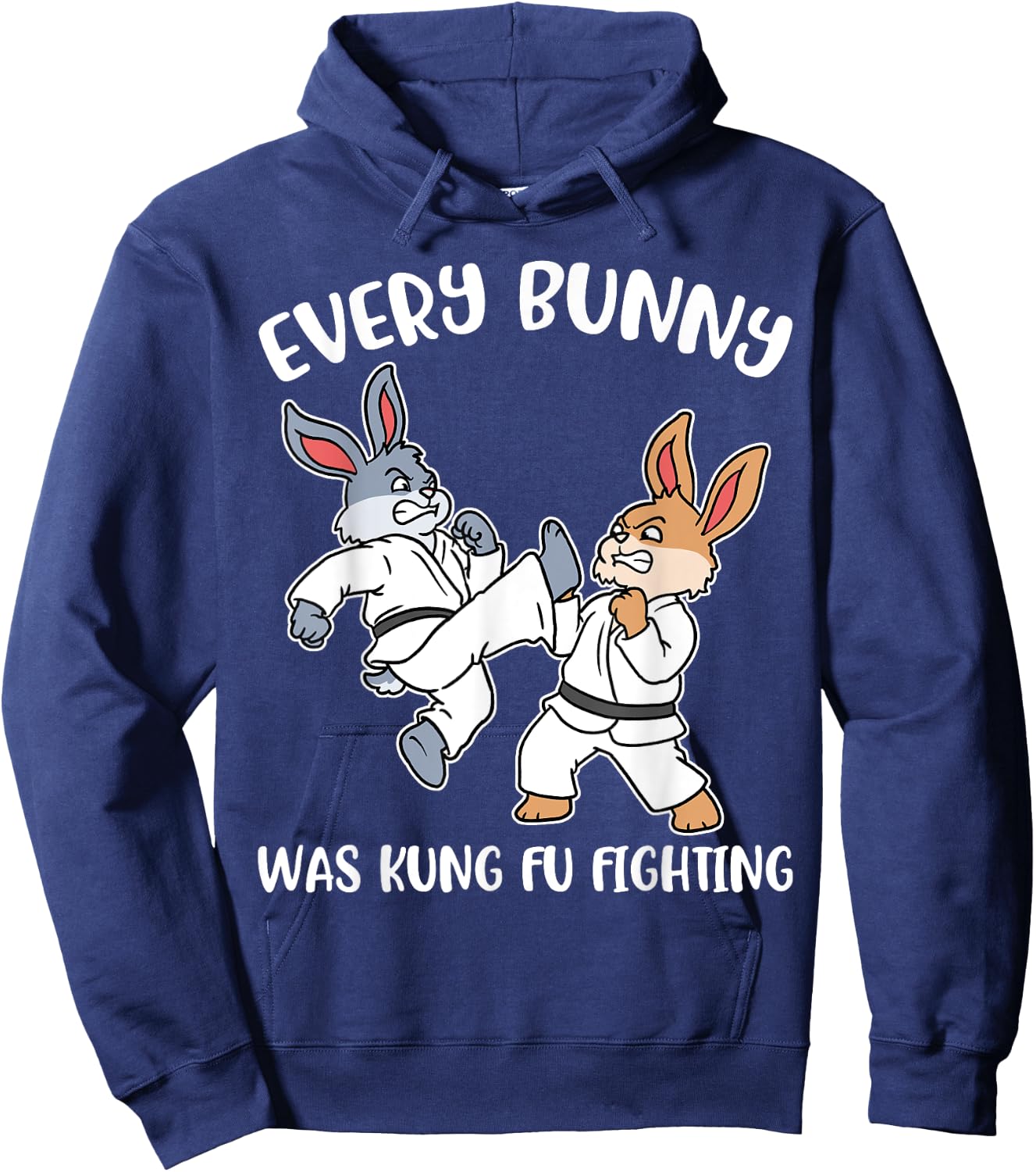Every Bunny Was Kung Fu Fighting Hoodie - Hoodie | Navy