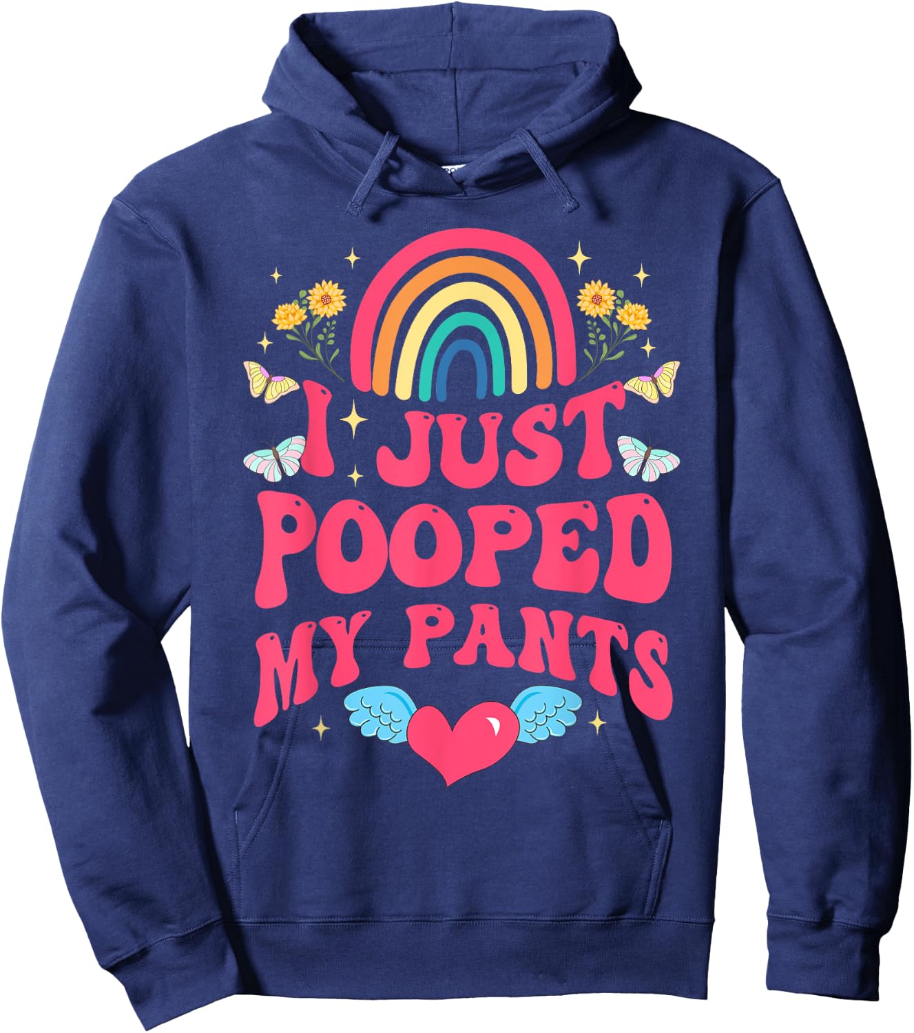 I Just Pooped My Pants Funny Adult Humor Meme Hoodie - Hoodie | Navy