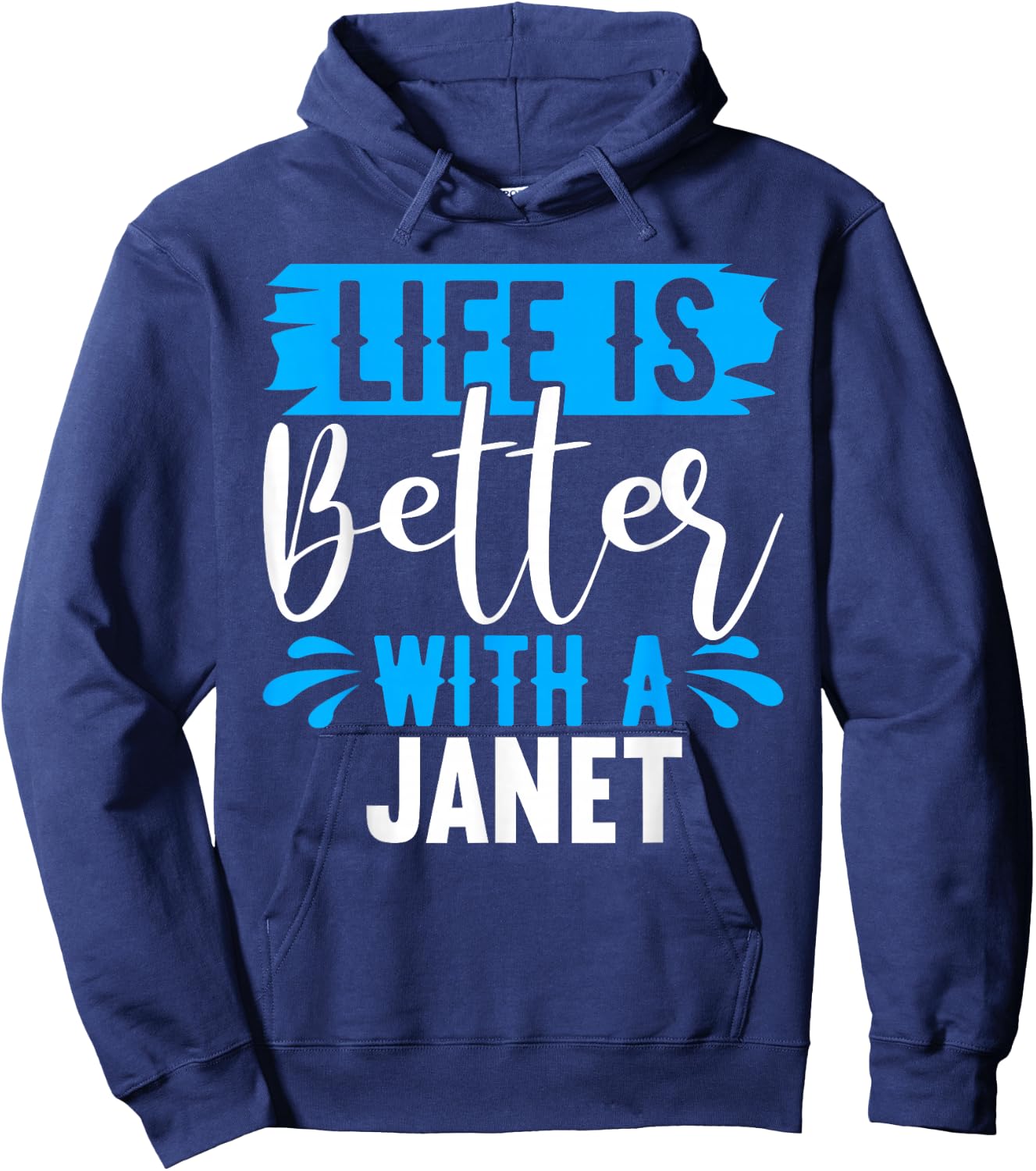 Life Is Better With A JANET Name JANET Hoodie - Hoodie | Navy