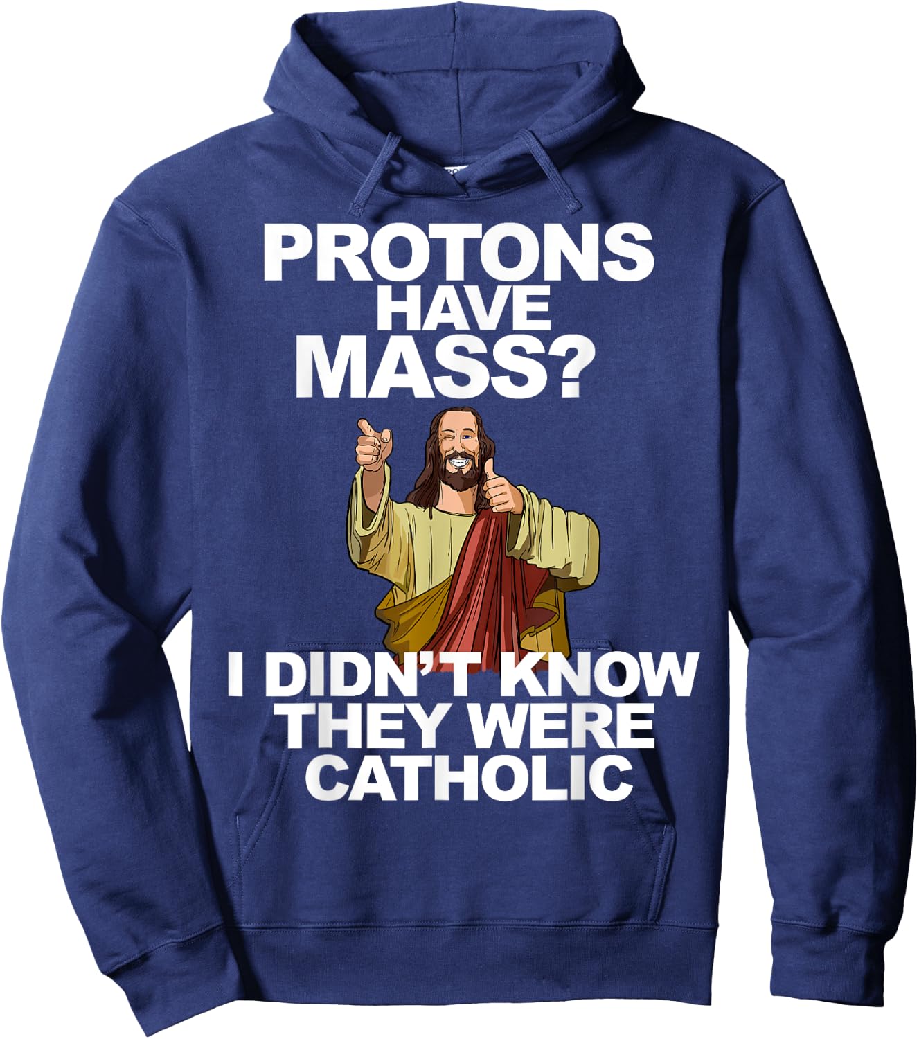 Protons Have Mass Hoodie - Hoodie | Navy