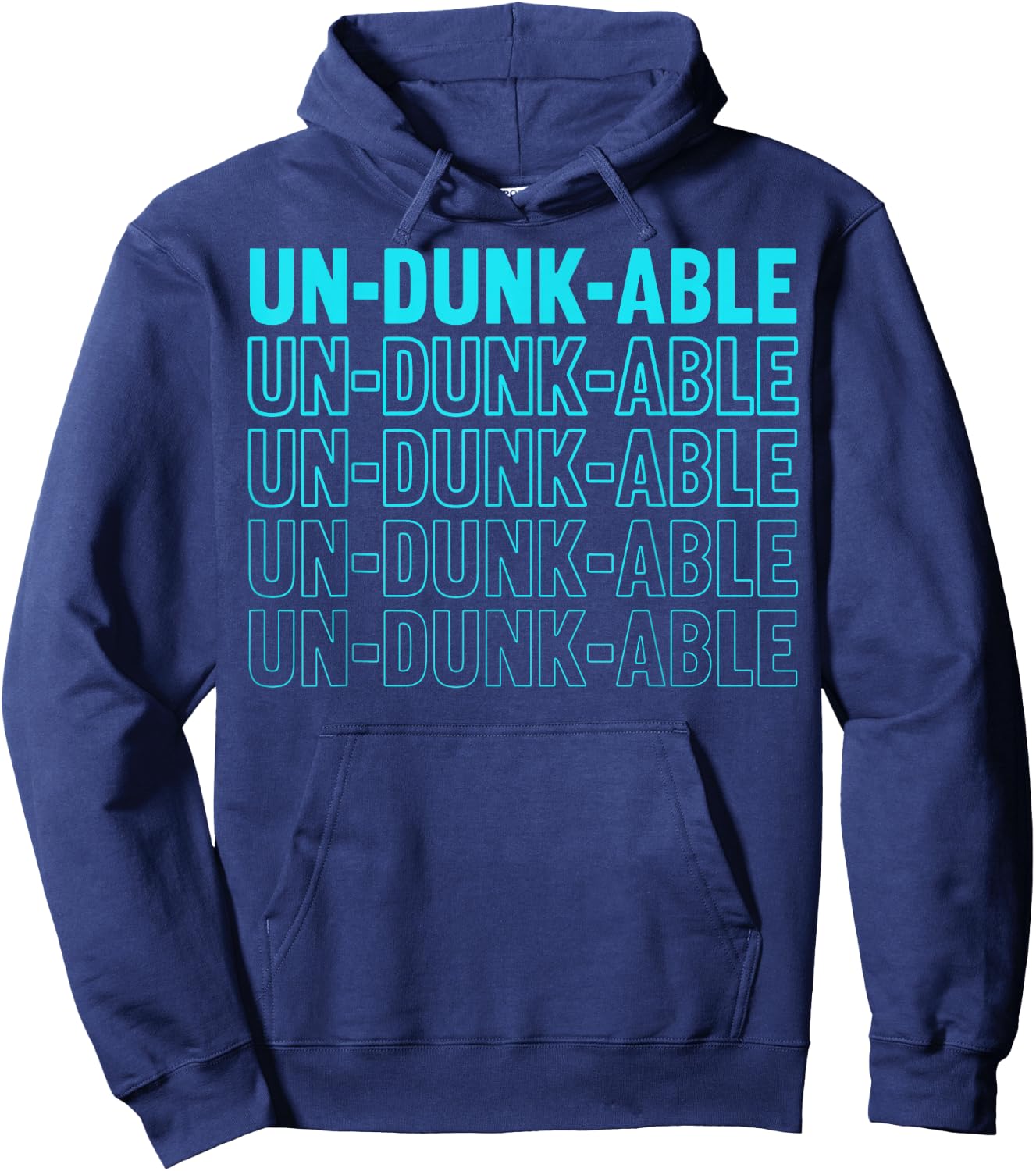 Un-dunk-able Design for a Dunk tank fan Hoodie - Hoodie | Navy