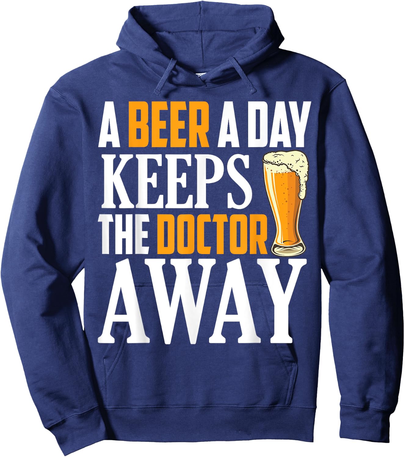 A Beer a Day keeps The Doctor Away Hoodie - Hoodie | Navy