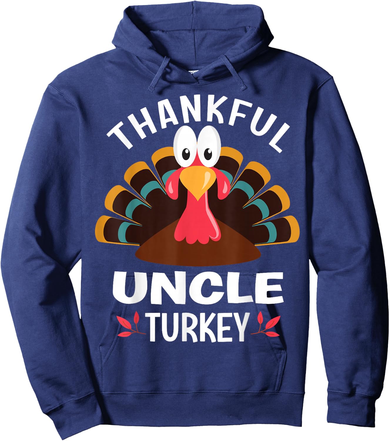 Thankful Uncle Turkey Funny Thanksgiving Hoodie - Hoodie | Navy