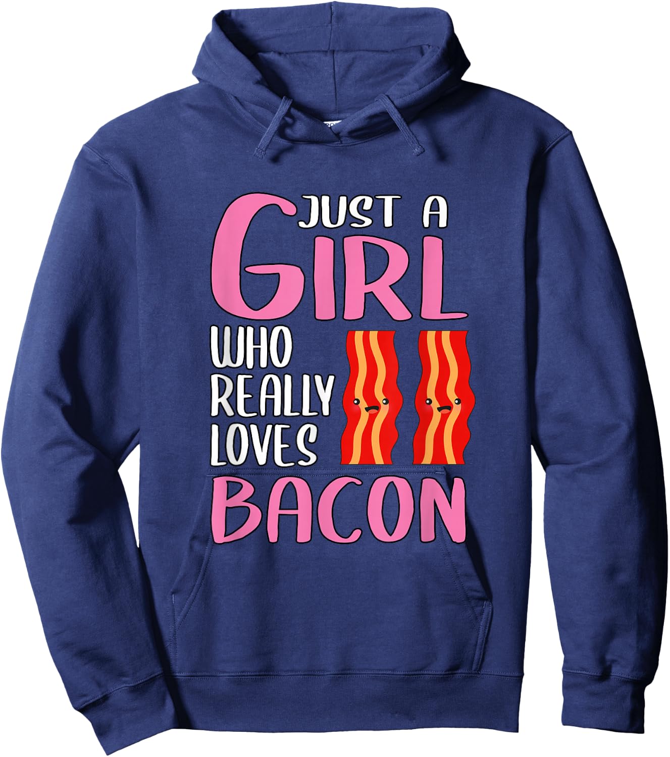 Bacon Gift Just A Girl Who Really Loves Bacon Hoodie - Hoodie | Navy
