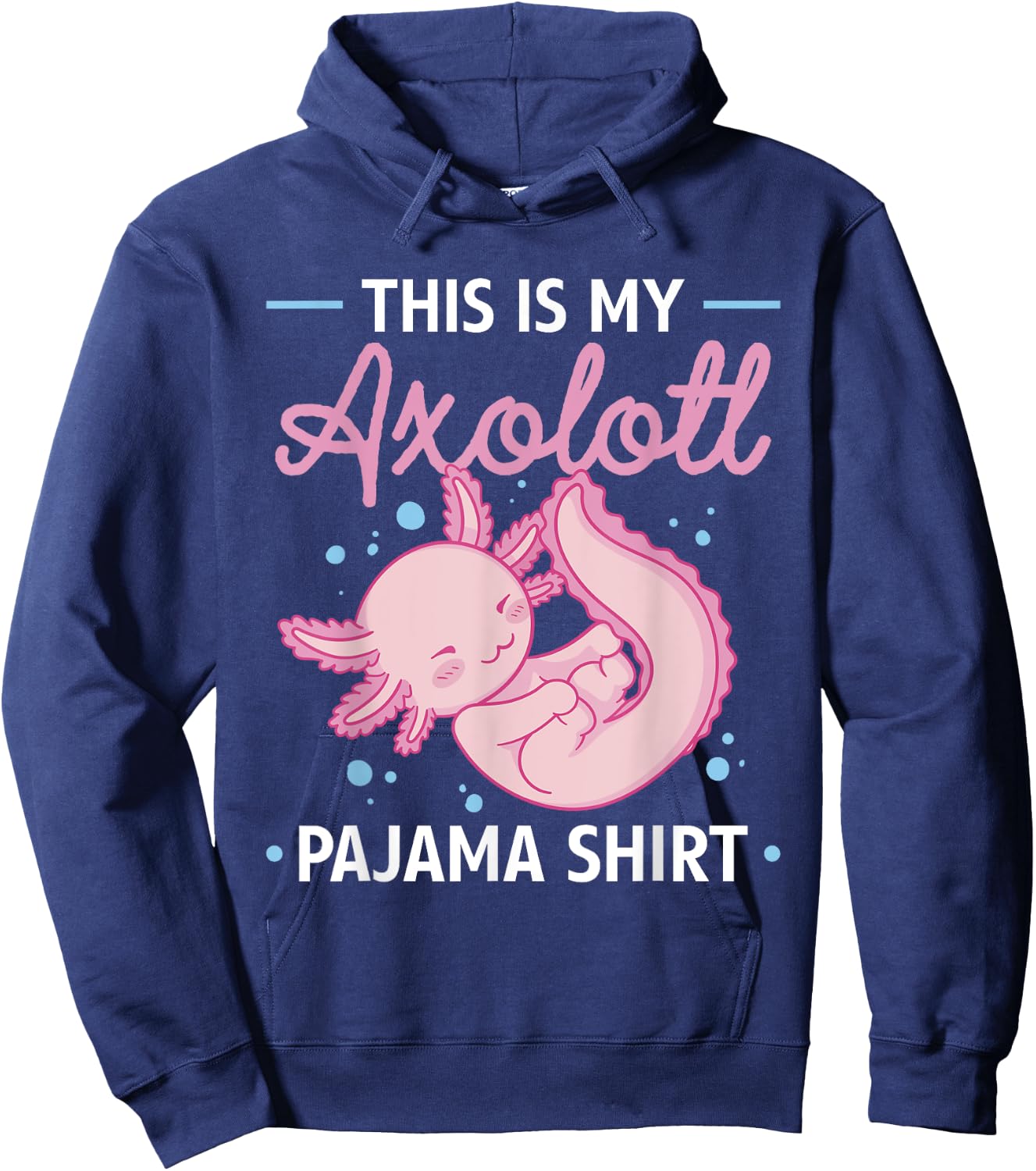 This Is My Axolotl Pajama Shirt Axolotl Pajamas Hoodie - Hoodie | Navy