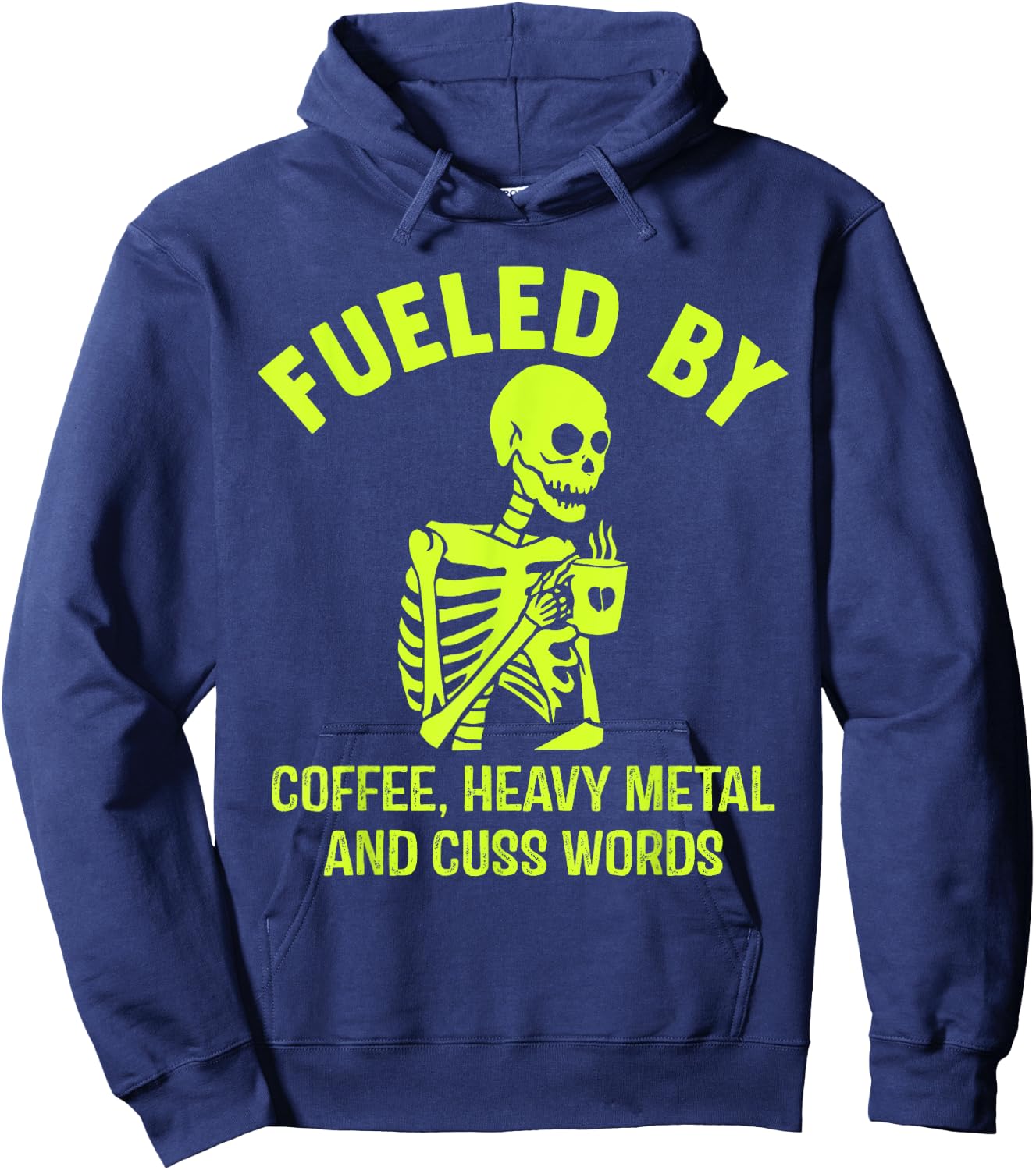 Fueled By Coffee Heavy Metal And Cuss Words Hoodie - Hoodie | Navy