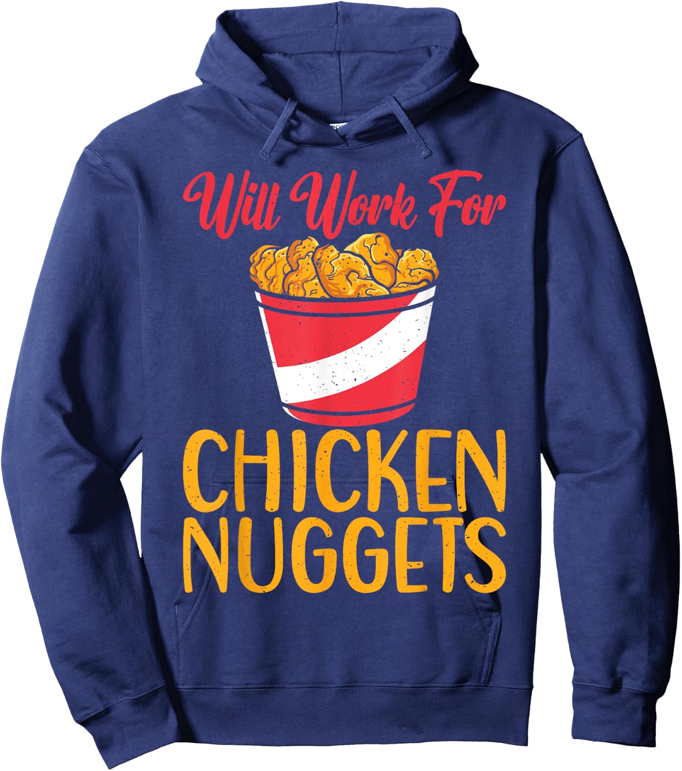 Will work for Chicken Nuggets Hoodie - Hoodie | Navy