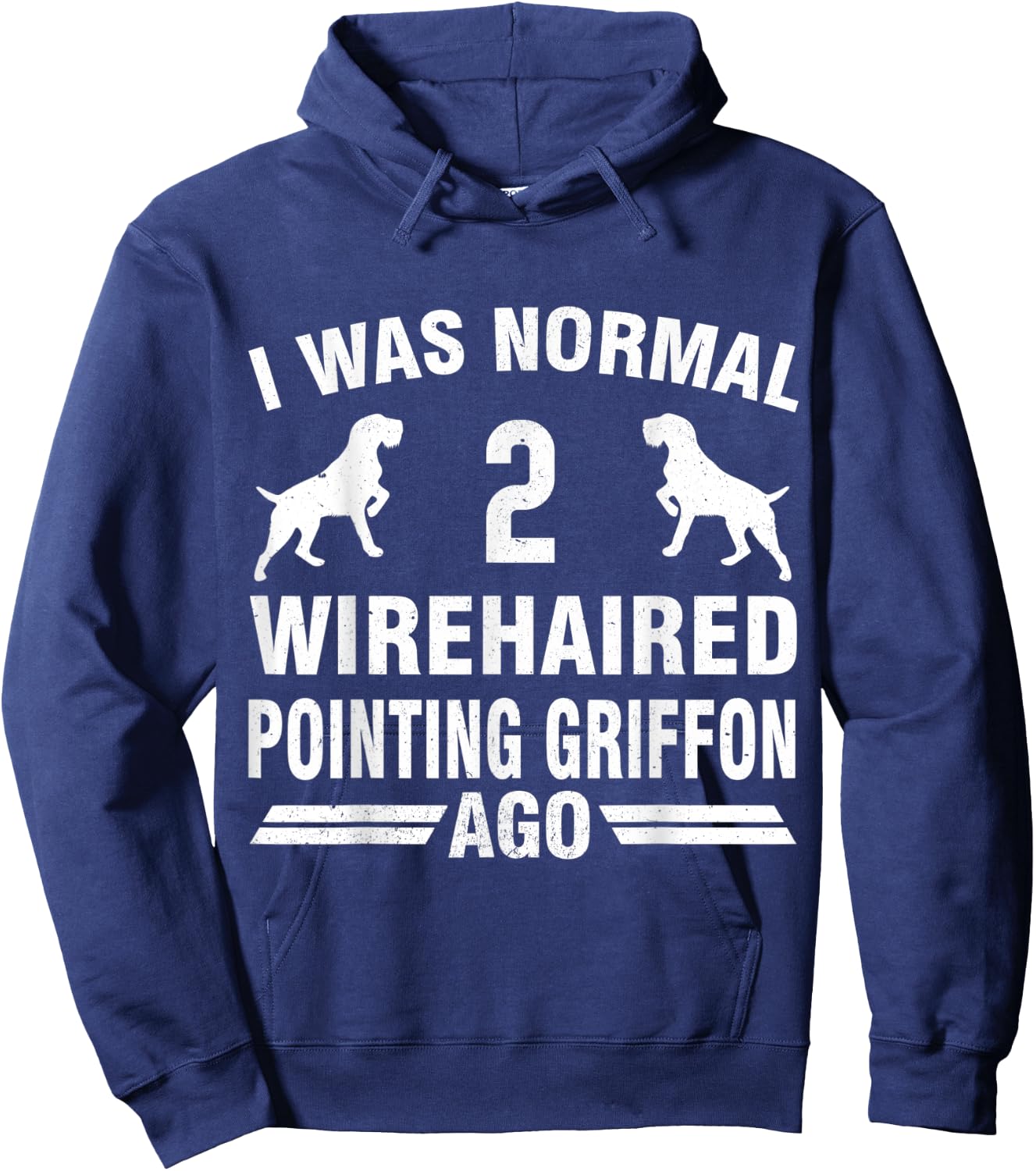 I Was Normal 2 Wirehaired Pointing Griffon Ago Hoodie - Hoodie | Navy