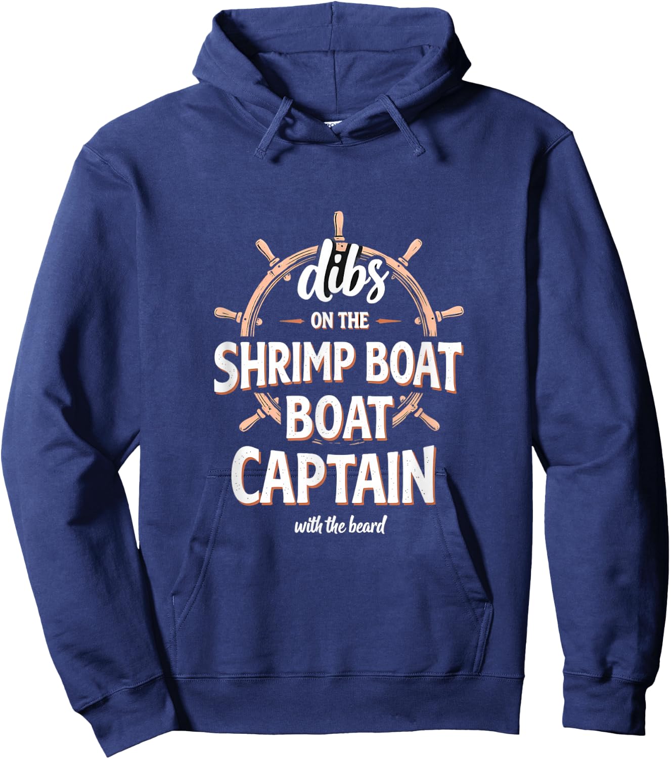 Dibs On The Shrimp Boat Captain With The Beard Hoodie - Hoodie | Navy