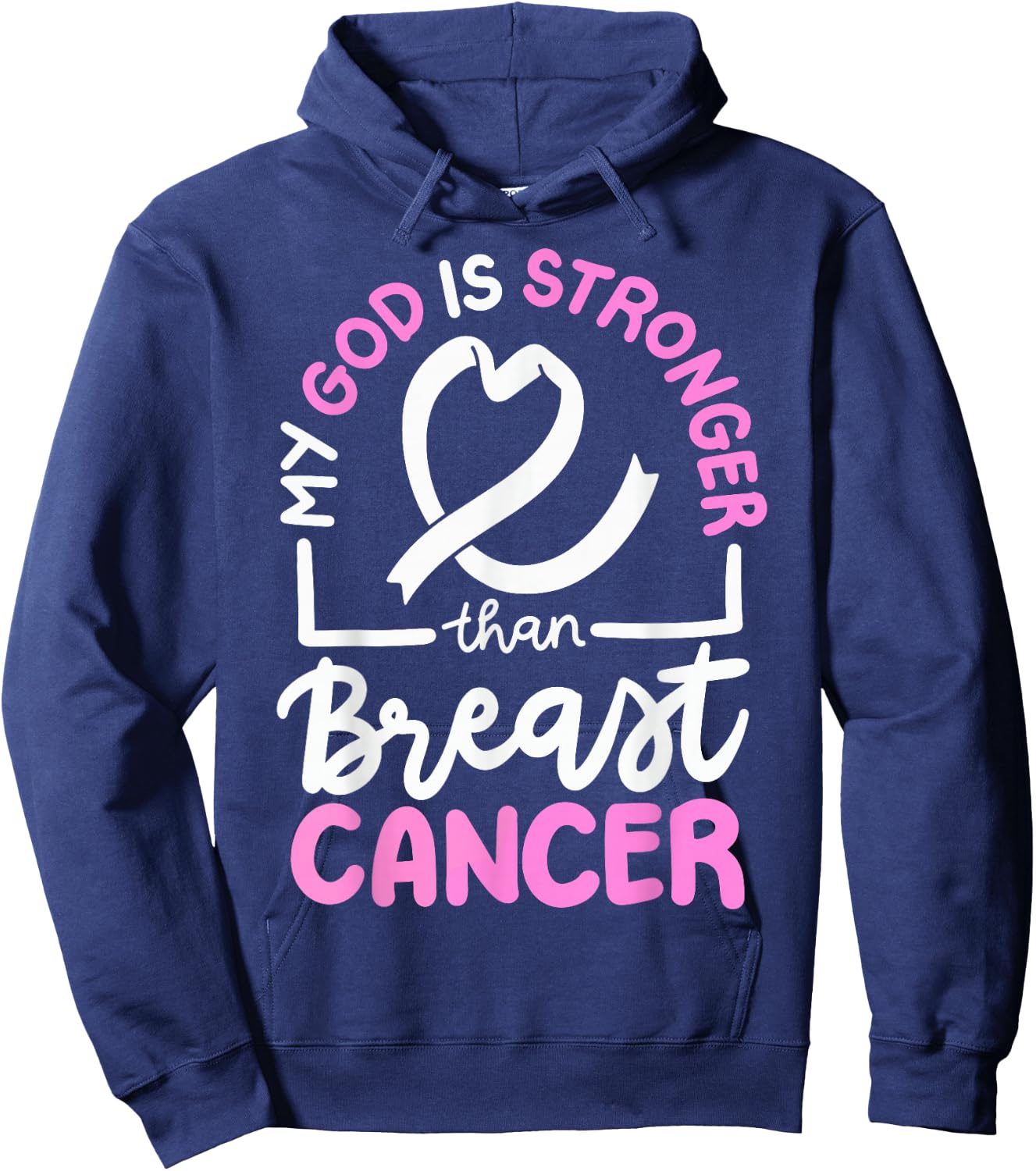 My God Is Stronger Than Breast Cancer Hoodie - Hoodie | Navy