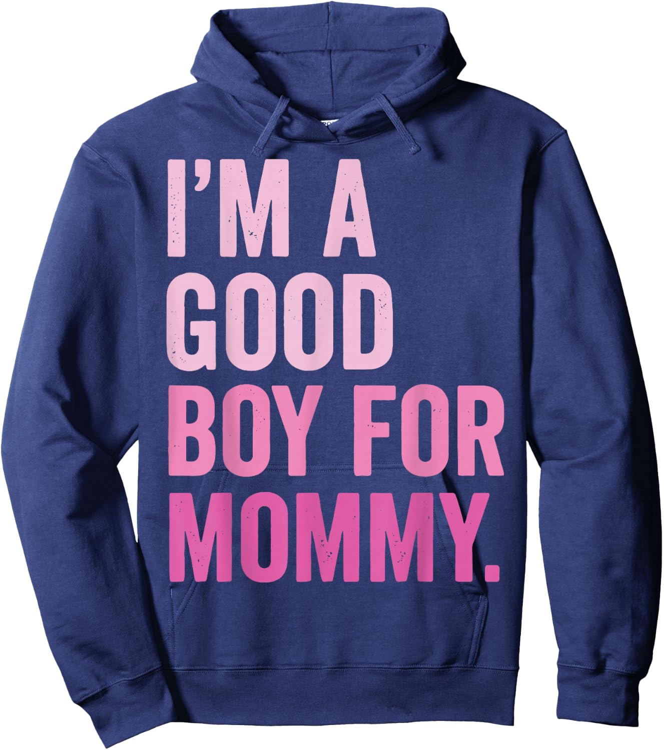 I'm A Good Boy for Mommy Hoodie - Hoodie | Navy