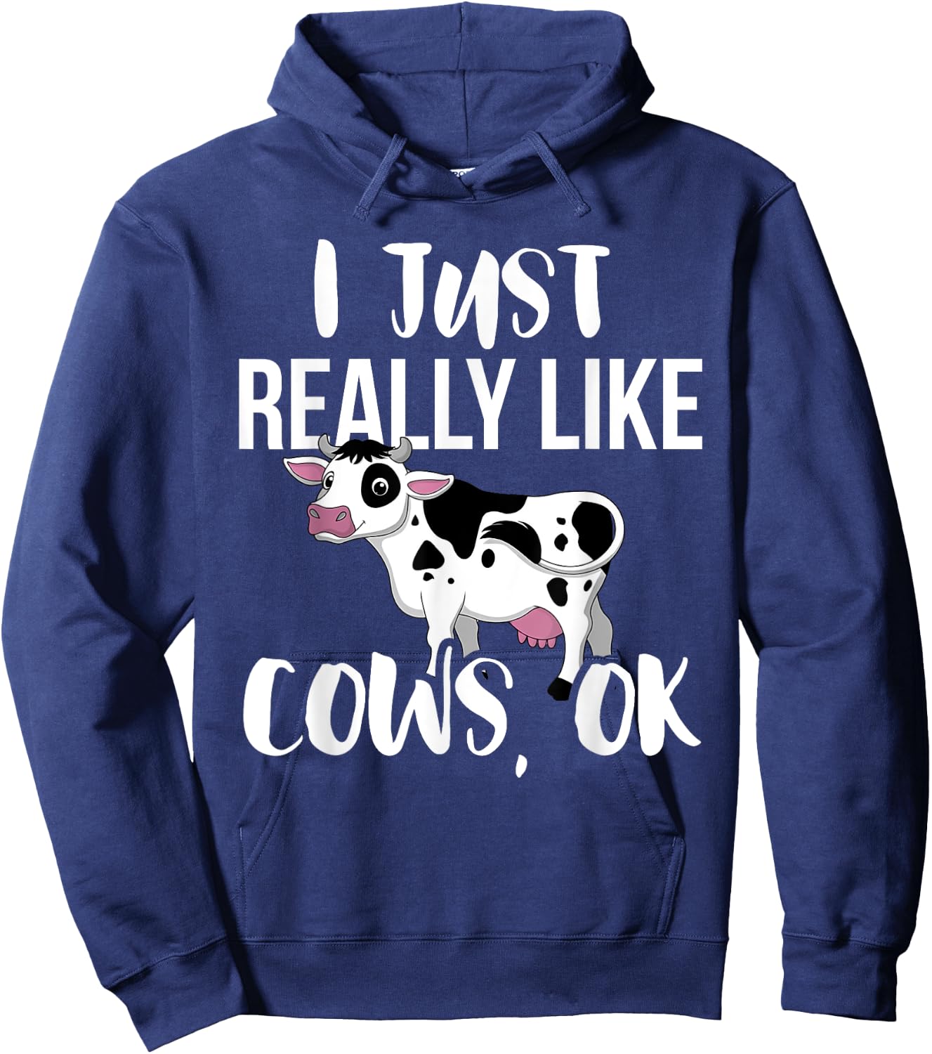 I Just Really Like Cows OK - Rancher & Farmer Hoodie - Hoodie | Navy