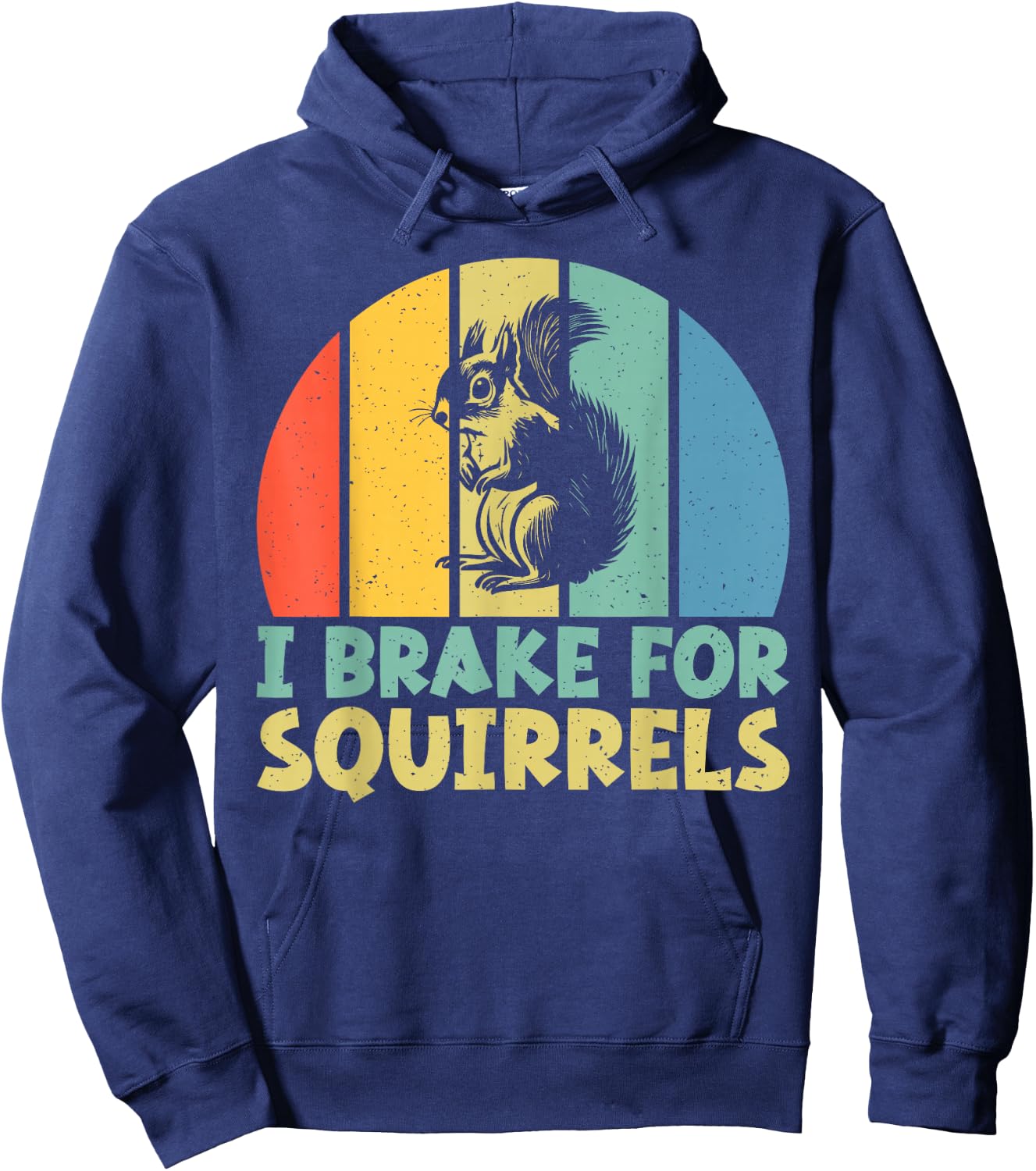 I Brake for Squirrels Hoodie - Hoodie | Navy