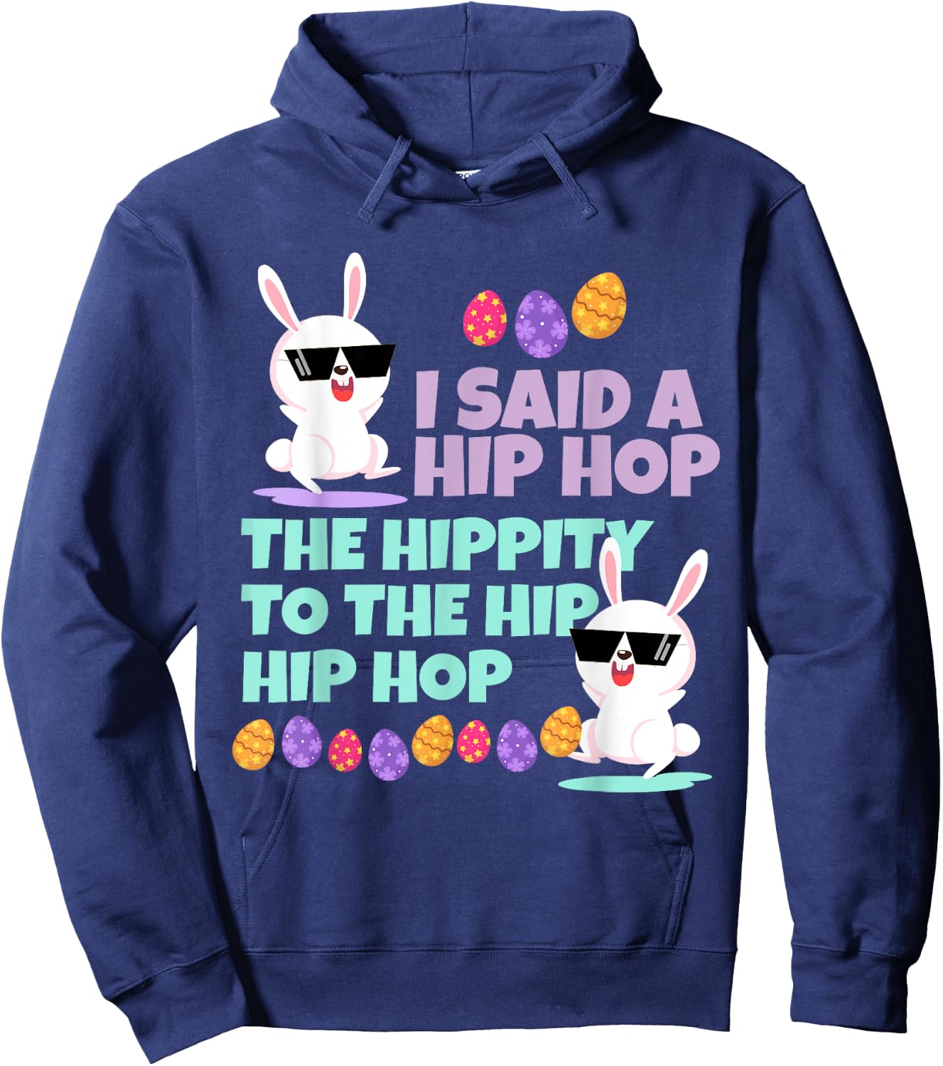 I Said A Hip Hop Hippity Toddler Baby Hoodie - Hoodie | Navy