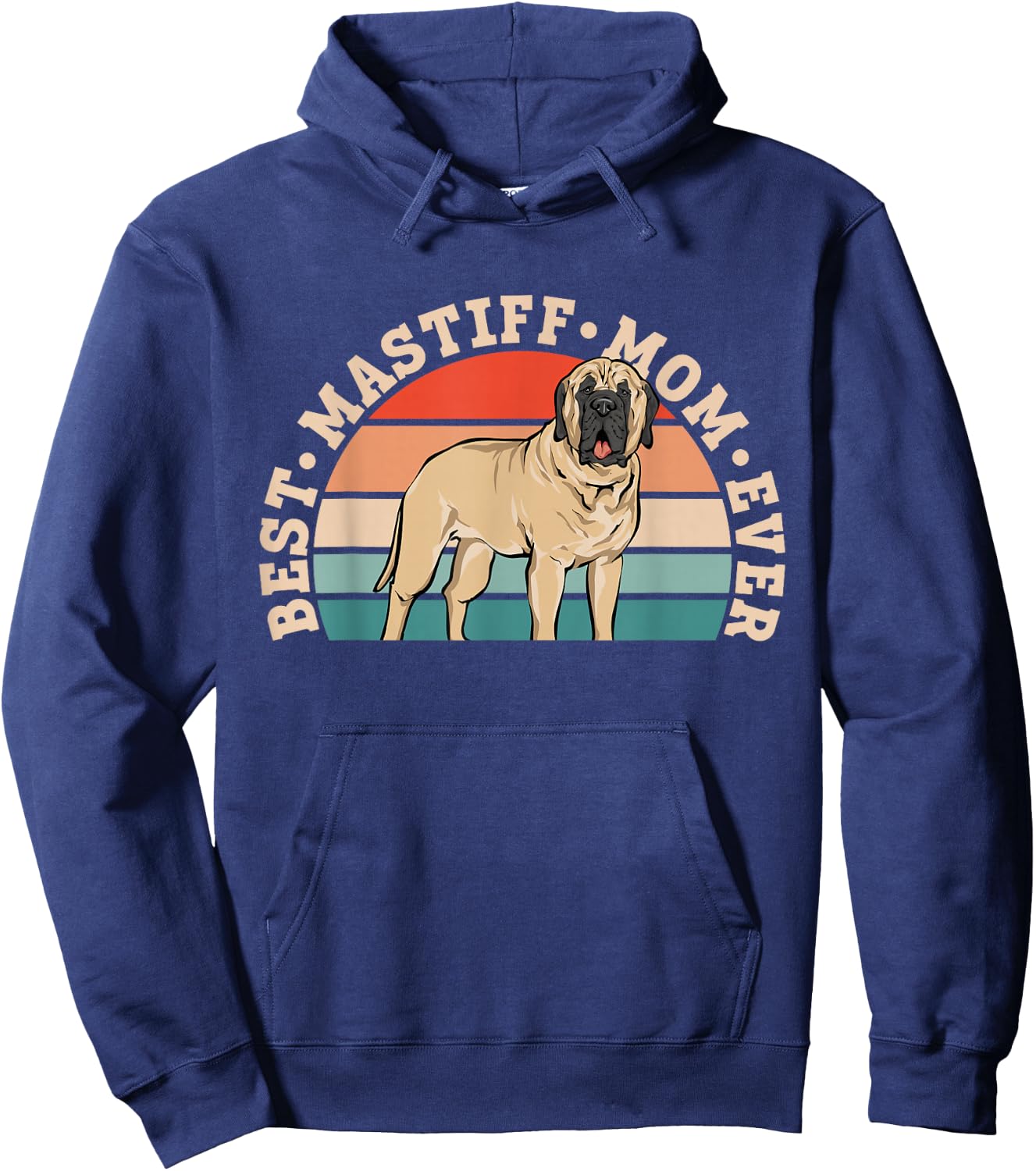 Best Mastiff Mom Ever Dog Mom English Mastiff Hoodie - Hoodie | Navy