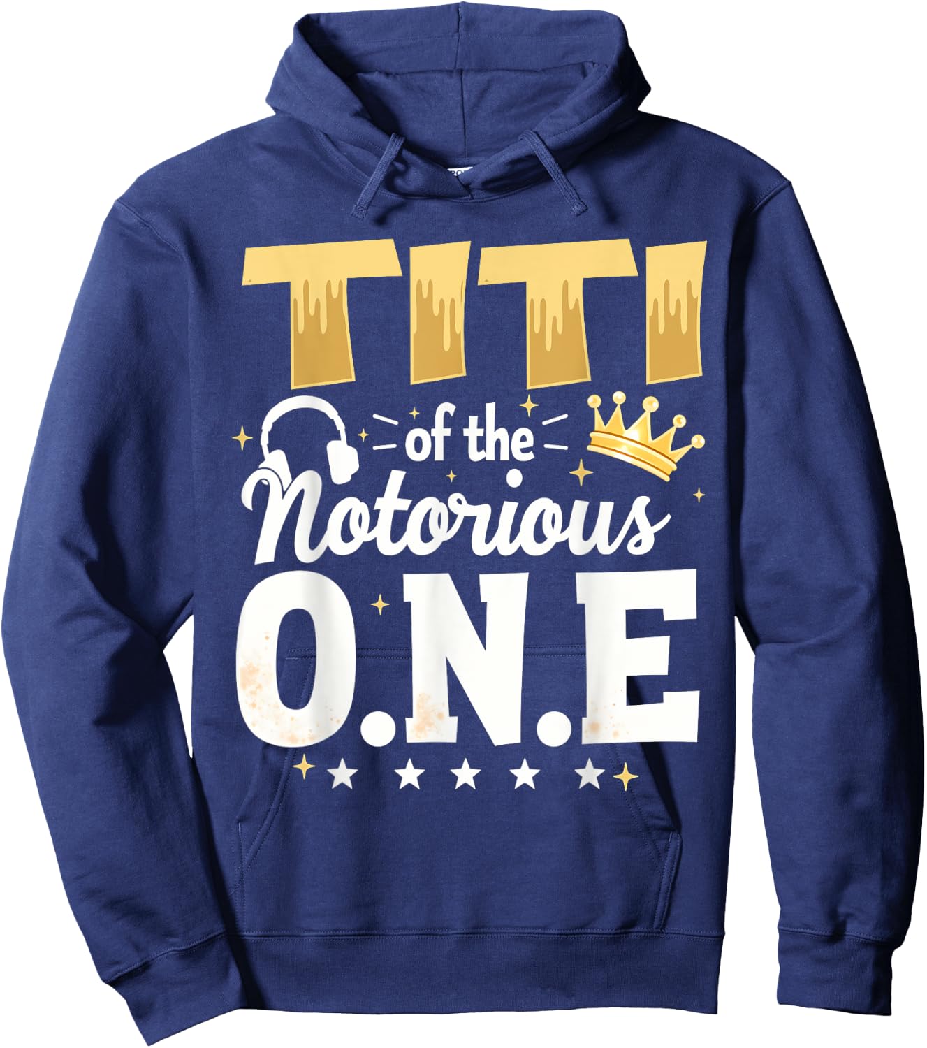 Crown 1st Birthday Aunt Titi Of Notorious One Hoodie - Hoodie | Navy