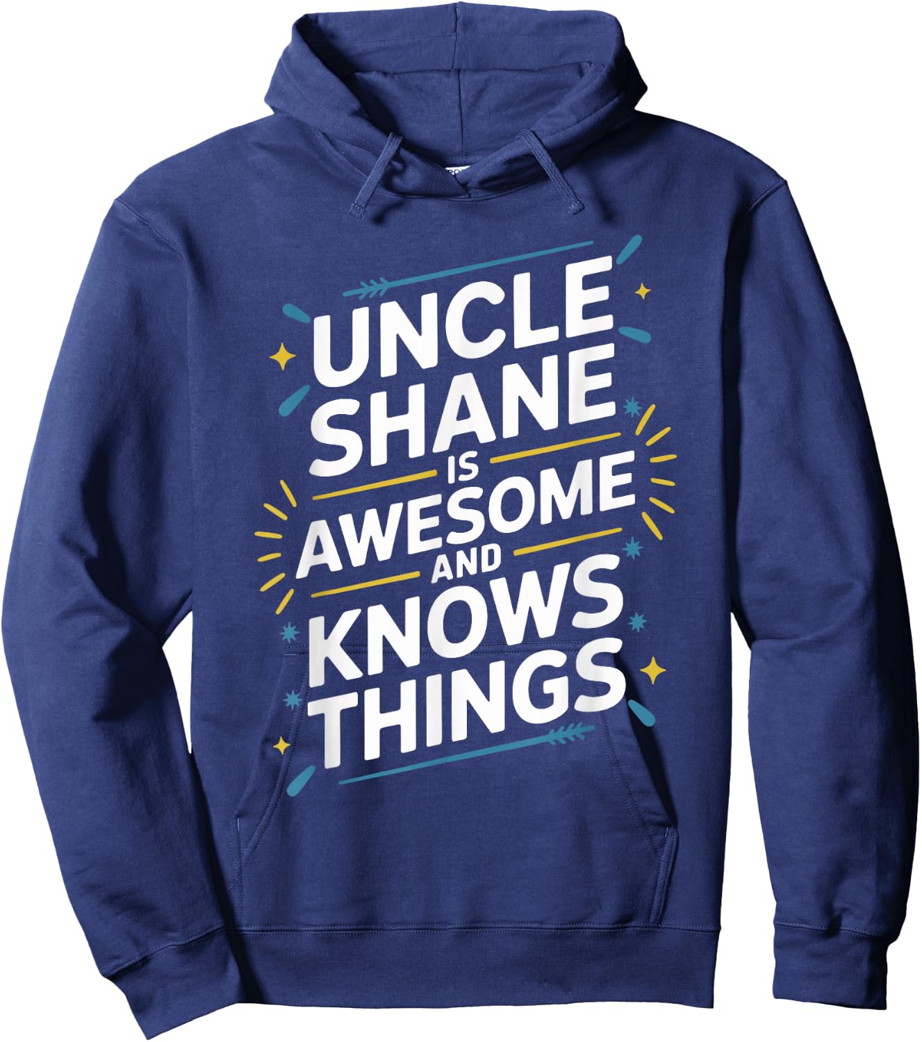 Uncle SHANE Is Awesome And Knows Things SHANE Hoodie - Hoodie | Navy