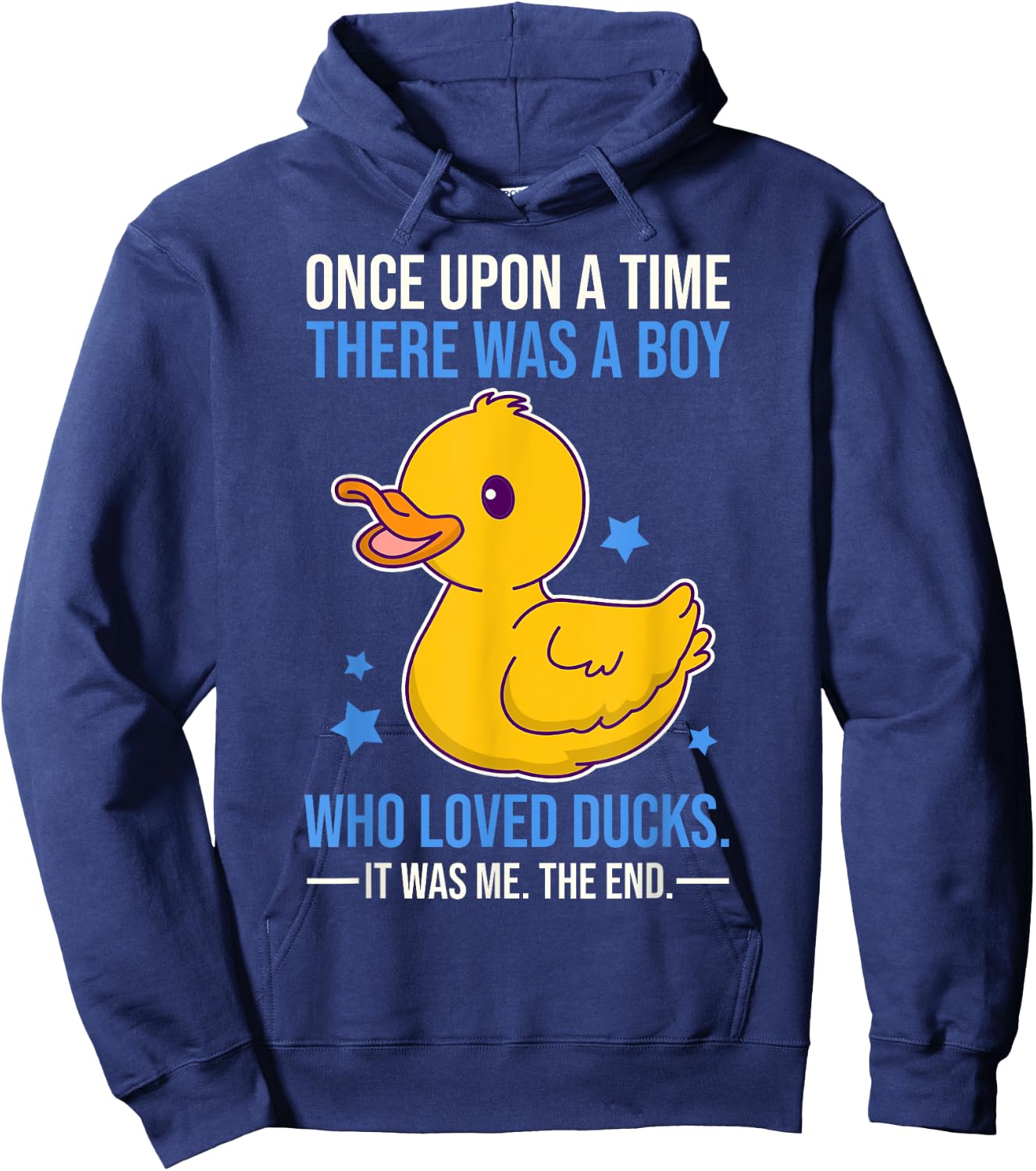 Once There Was A Boy Who Loved Ducks Hoodie - Hoodie | Navy