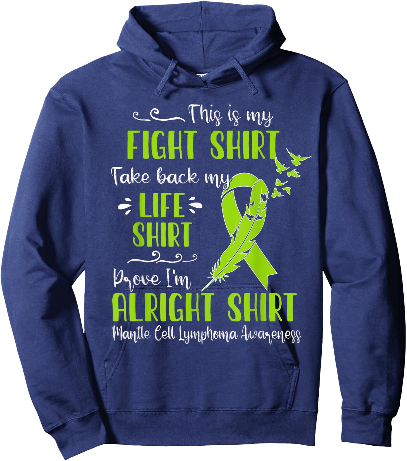 Mantle Cell Lymphoma Awareness My Fight Hoodie - Hoodie | Navy