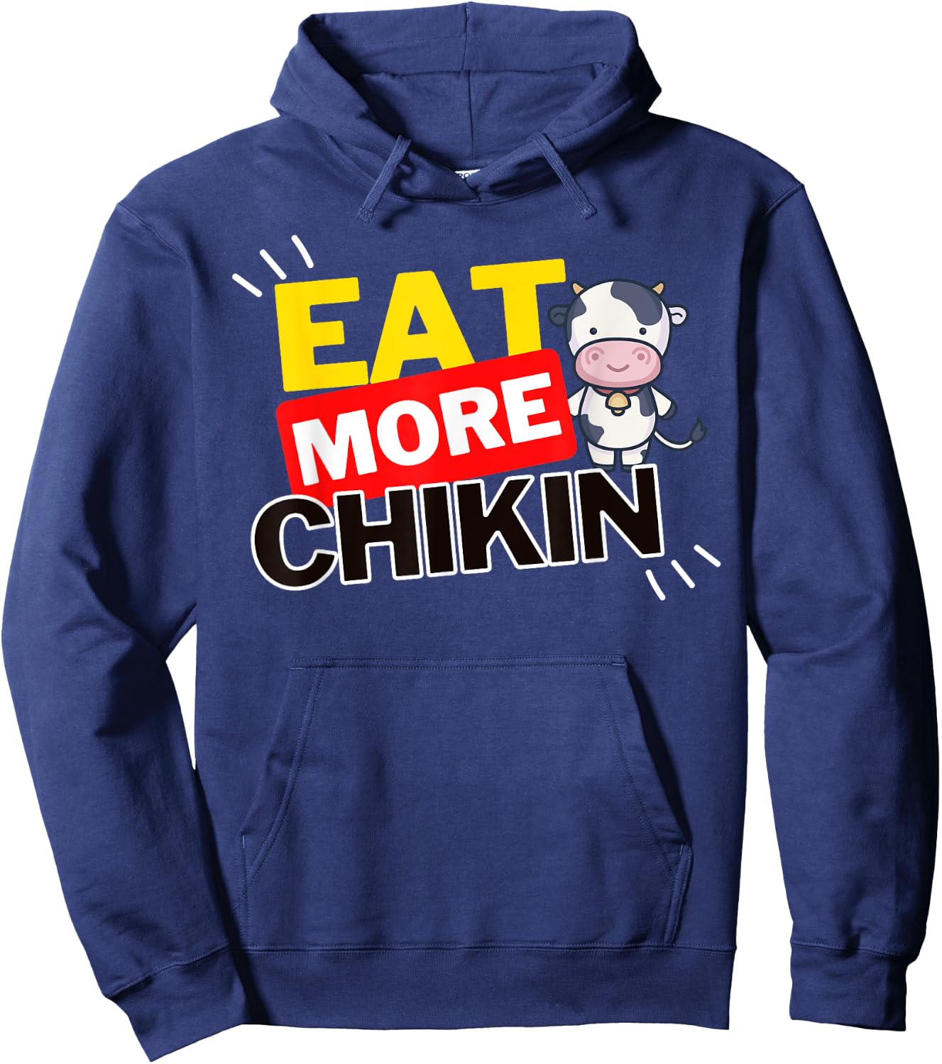 Eat More Chikin (Chicken) - Funny Eating Hoodie - Hoodie | Navy