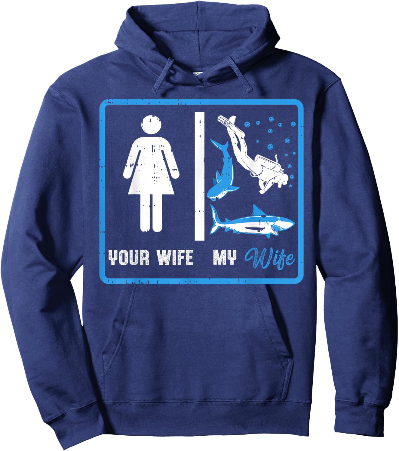 Your Wife My Wife Scuba Diving Hoodie - Hoodie | Navy