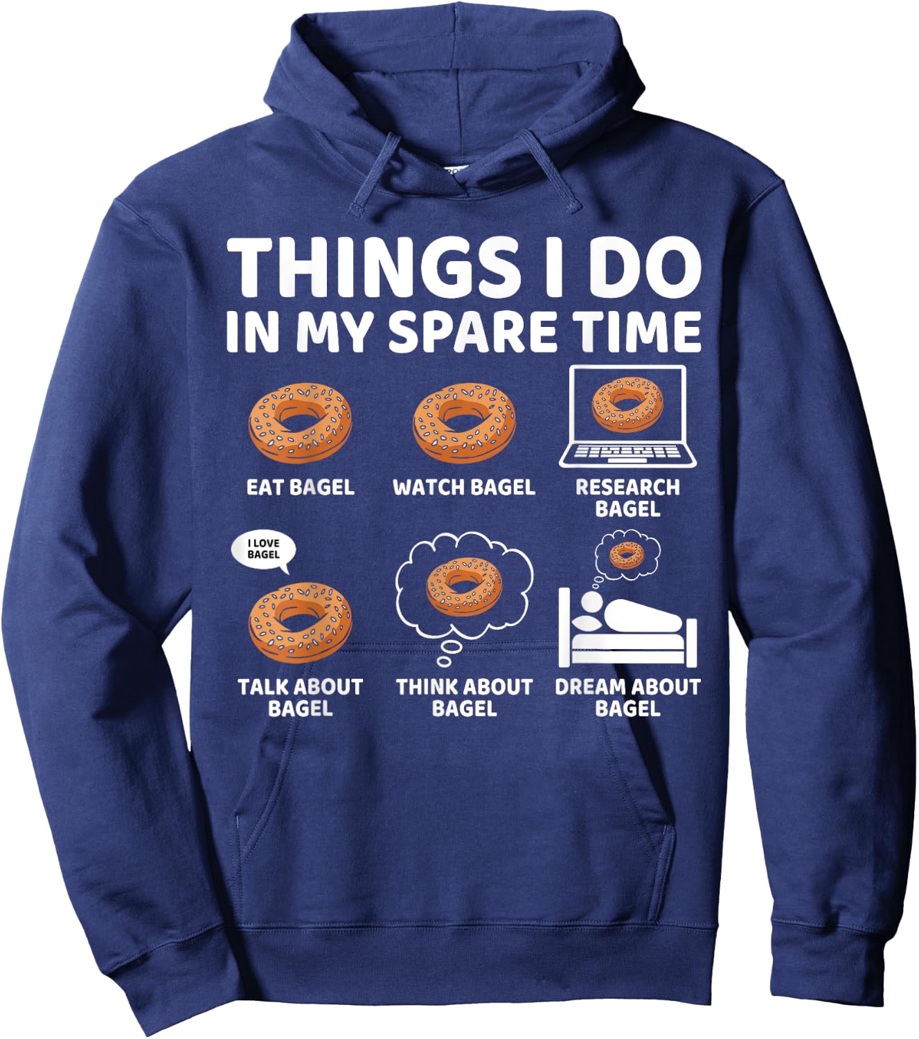 Things I Do in My Spare Time Funny Bagel Lover Hoodie - Hoodie | Navy