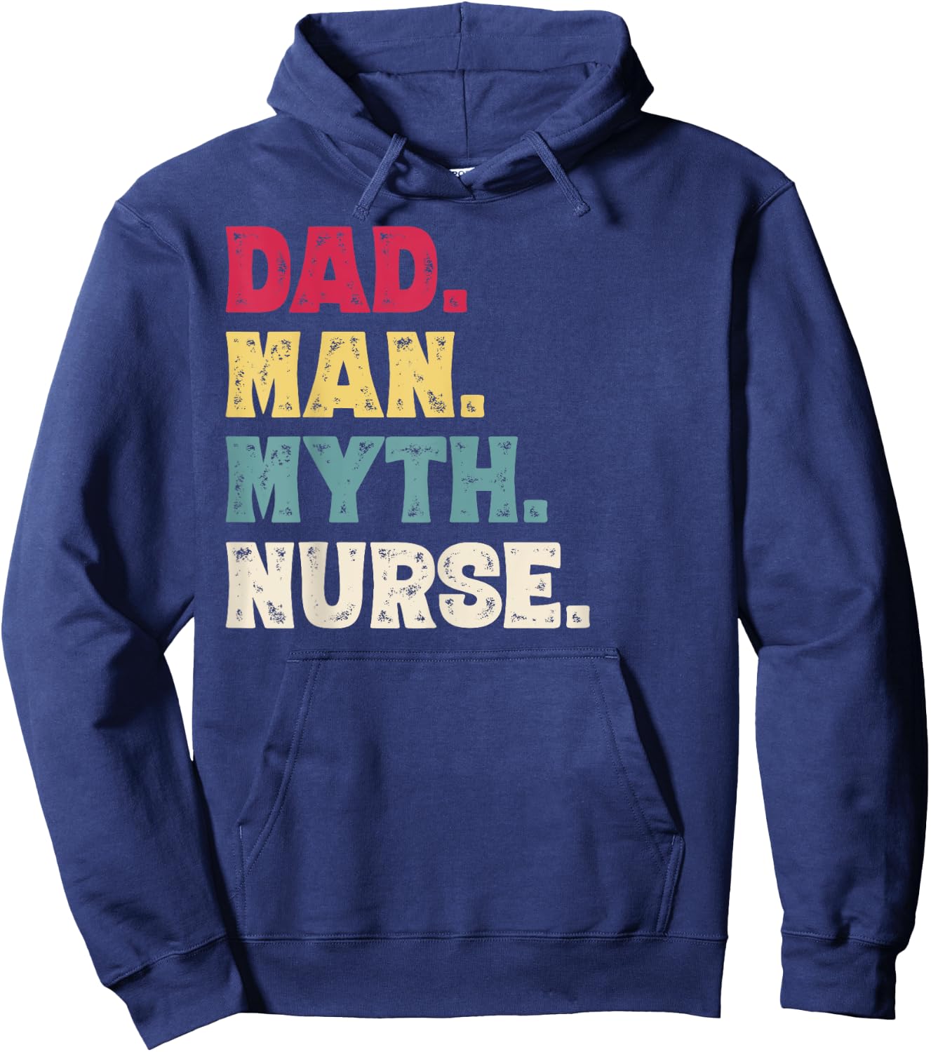 Dad Man Myth Nurse Vintage Dad Nurse Hoodie - Hoodie | Navy