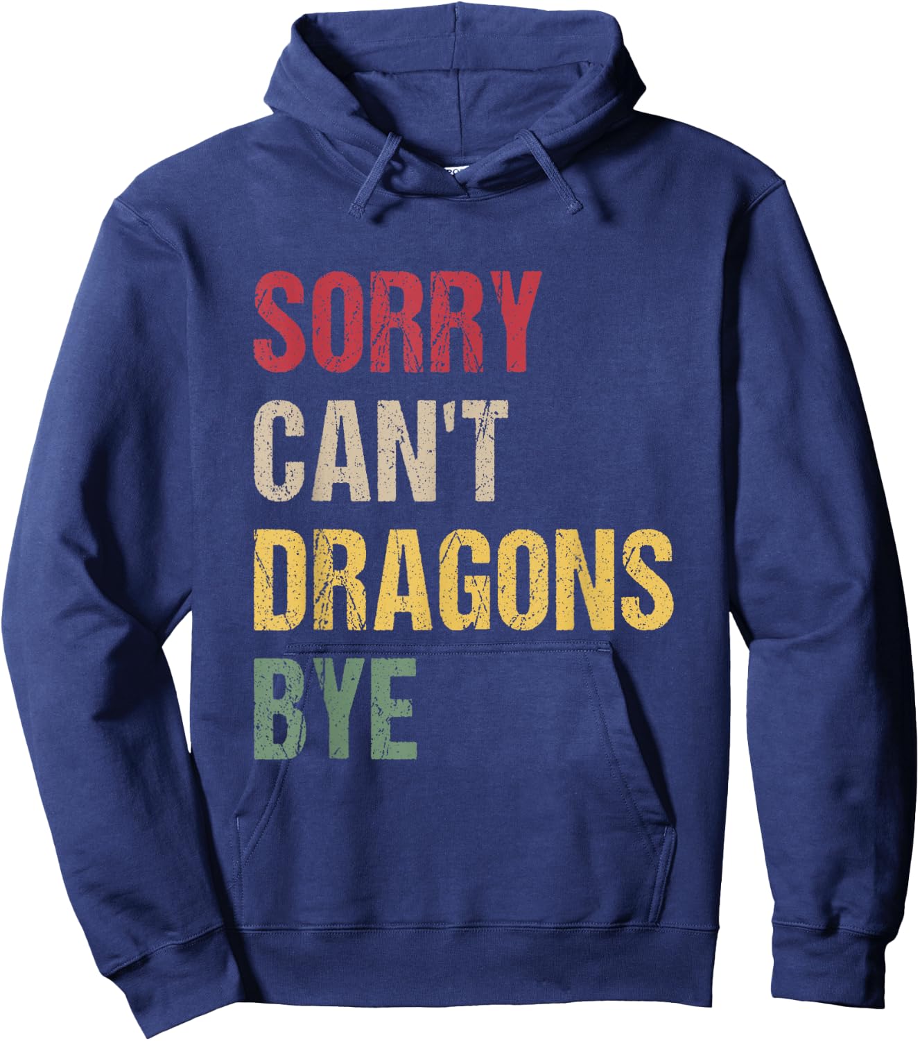 Sorry Can't Dragons Bye Hoodie - Hoodie | Navy