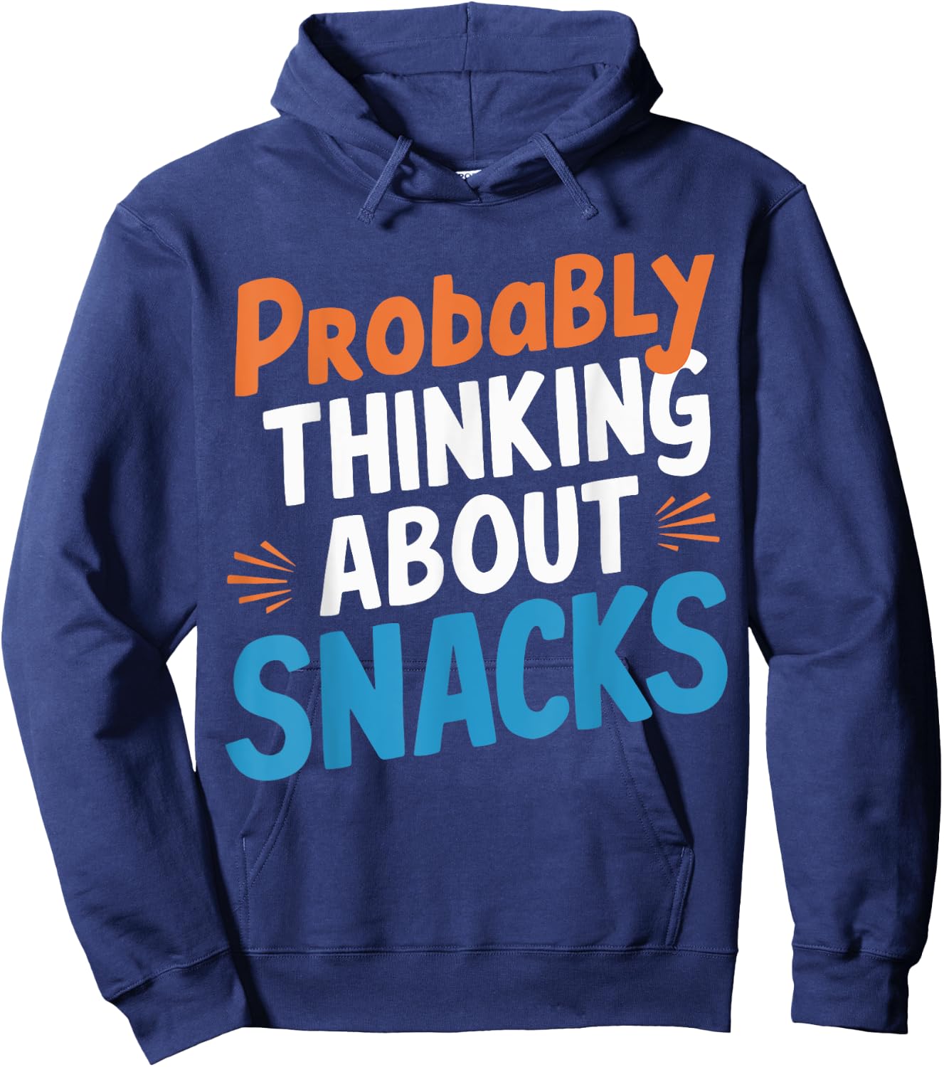 Probably Thinking About Snacks Hoodie - Hoodie | Navy