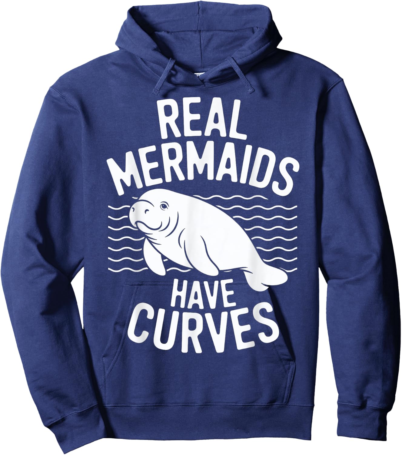 Real Mermaids Have Curves Manatee Humor Art Hoodie - Hoodie | Navy