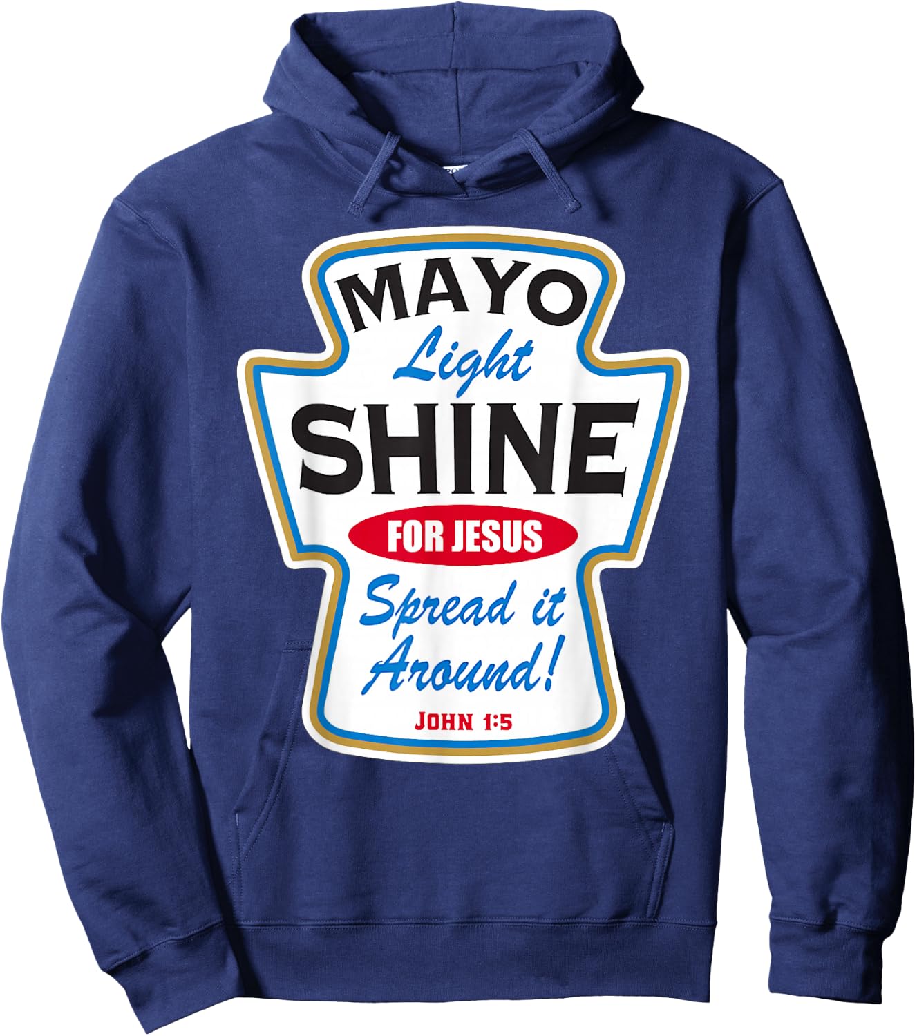 Mayo Light Shine Funny Christian Hoodie - Hoodie | Navy