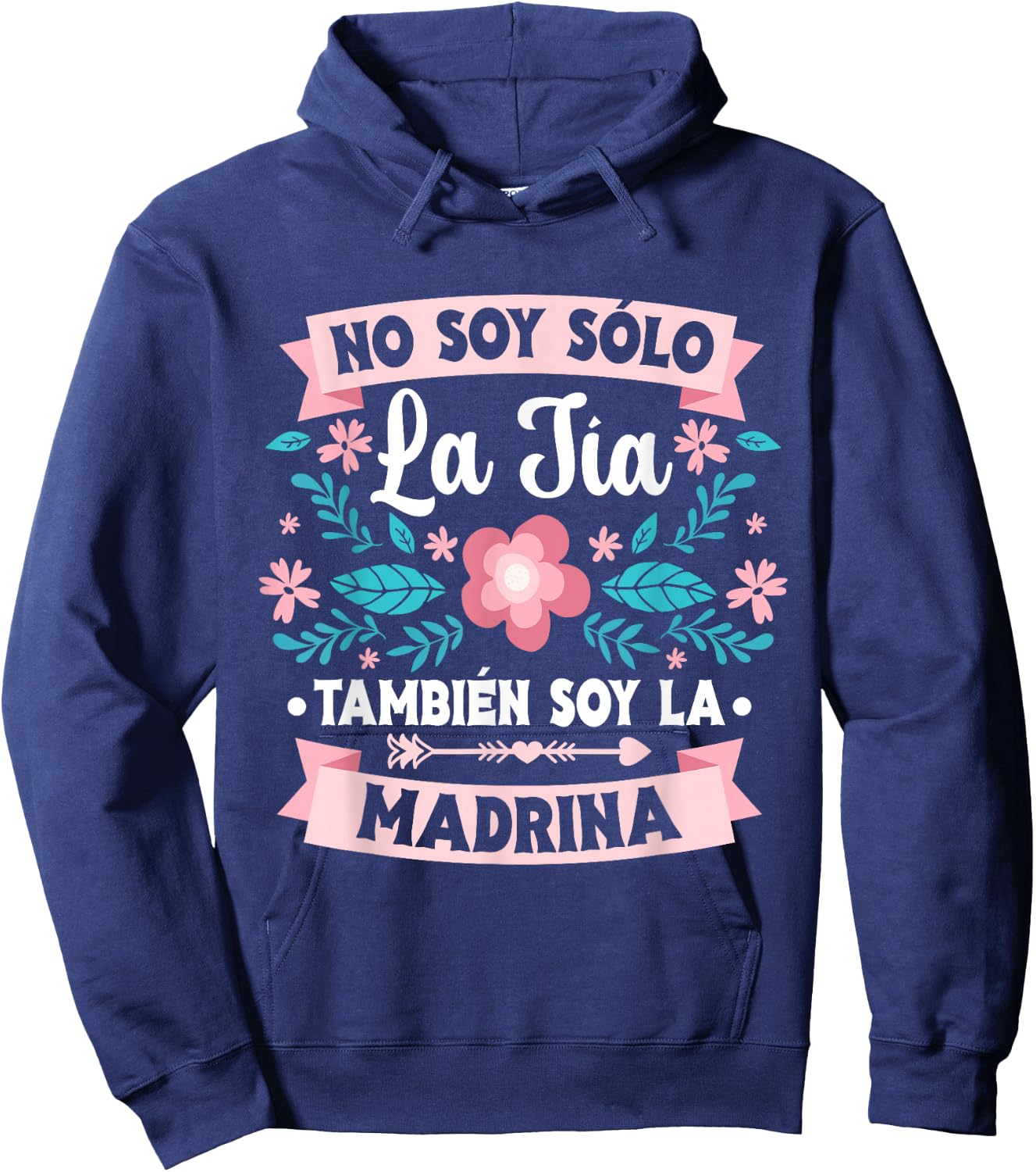 No Soy Solo La Tía También Soy La Madrina Hoodie - Hoodie | Navy