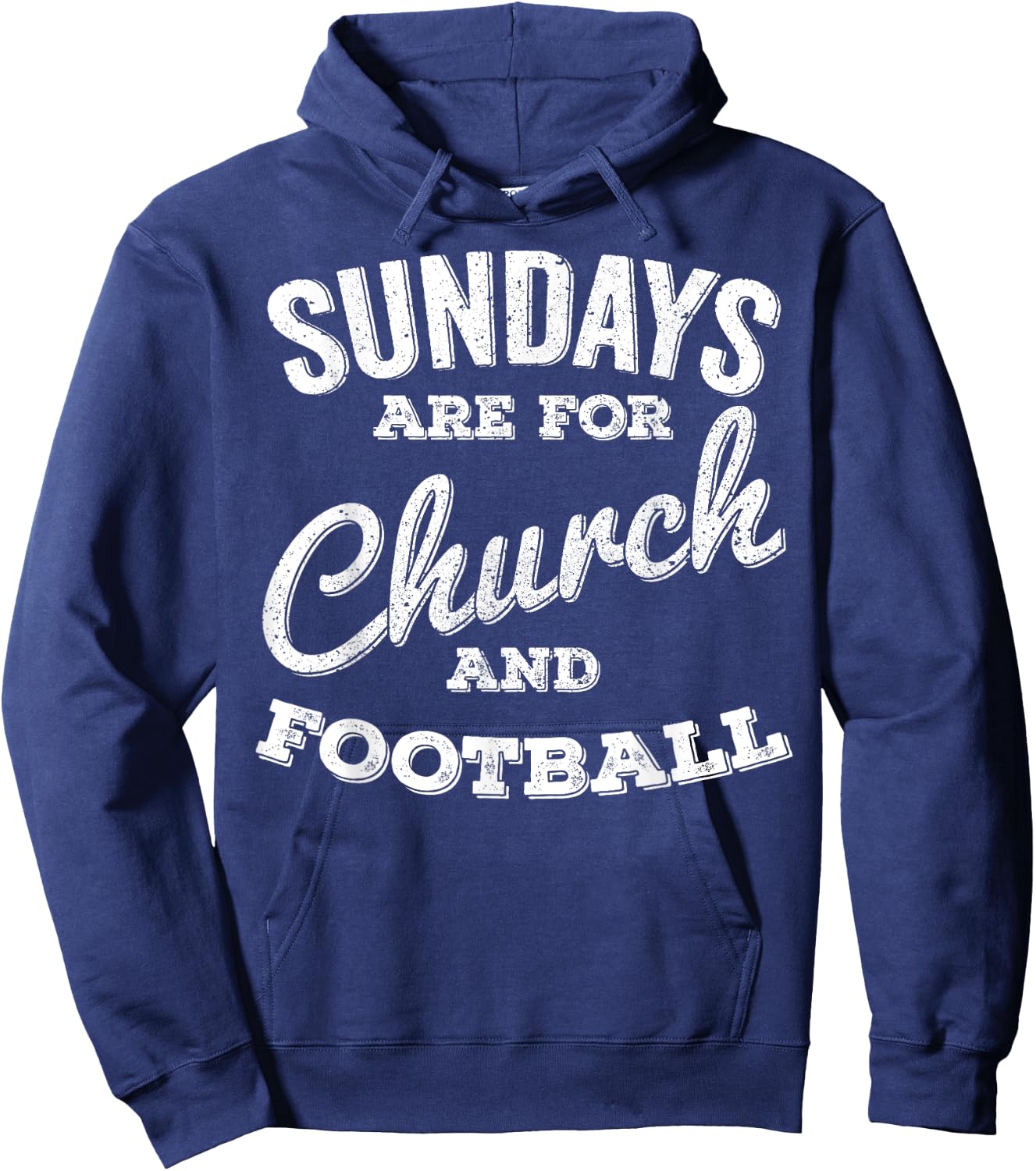 Sundays Are For Church and Football Hoodie - Hoodie | Navy