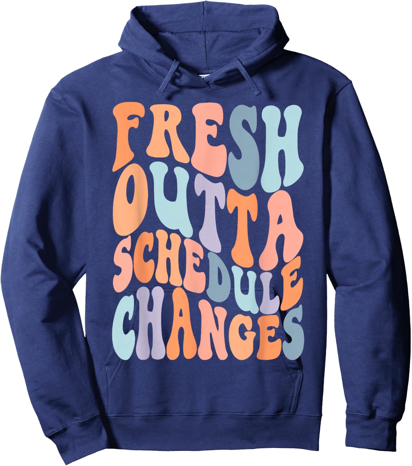 School Counselor Fresh Outta Schedule Changes Hoodie - Hoodie | Navy
