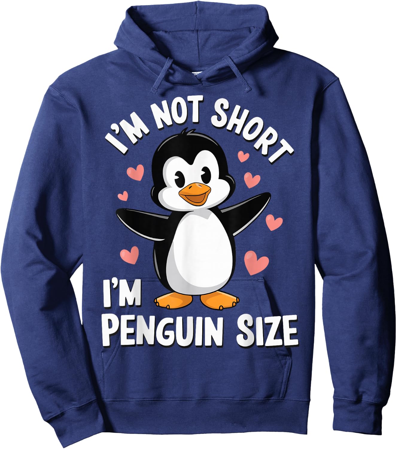 I'm Not Short I'm Penguin Size Hoodie - Hoodie | Navy