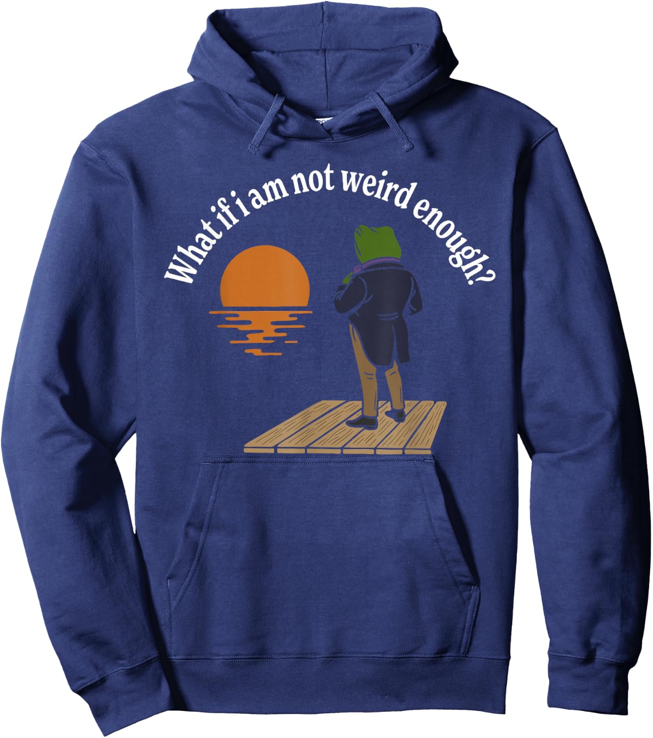 Maybe I'm not Weird Enough? Weird Frog Meme Hoodie - Hoodie | Navy