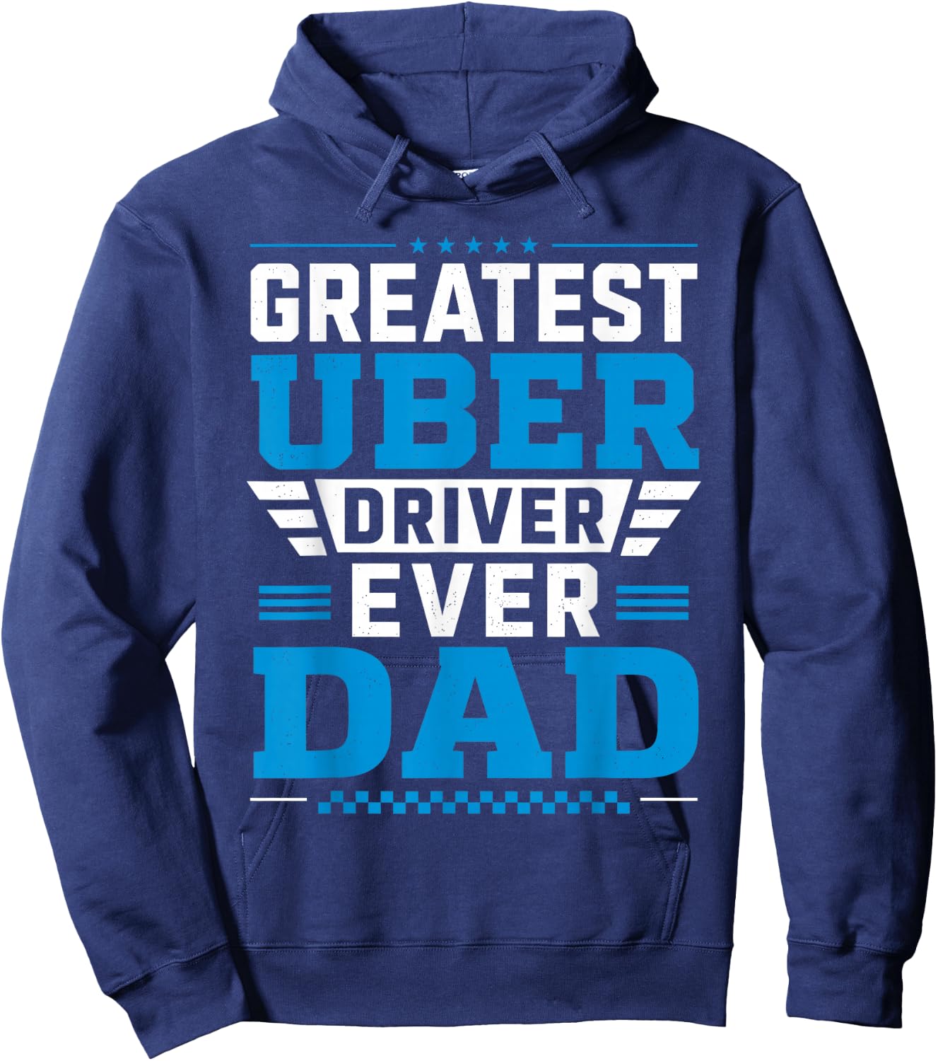 Greatest Uber Driver Ever Funny Dad Present Hoodie - Hoodie | Navy
