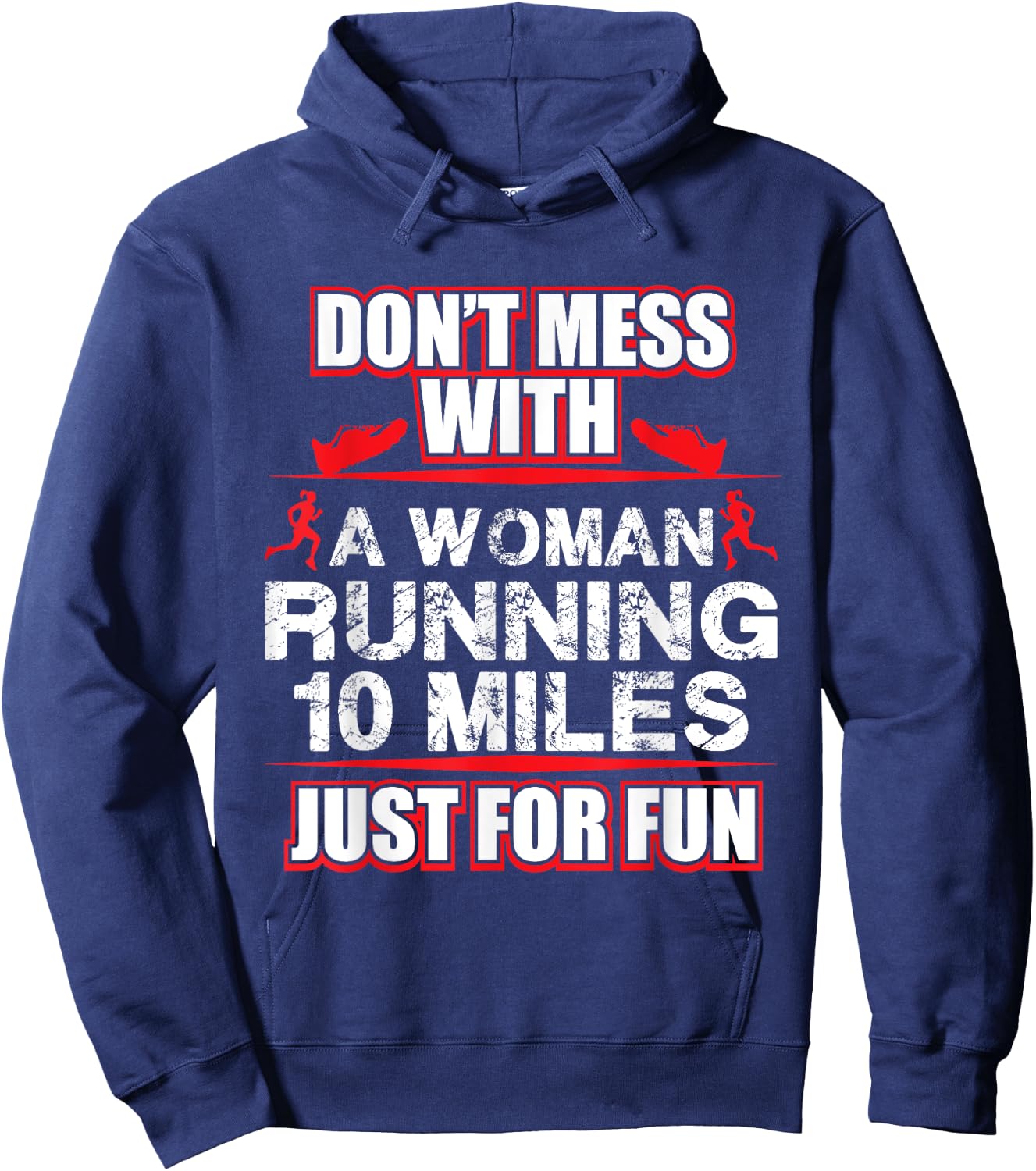 Funny Marathon Runner Never Mess With A Runner Hoodie - Hoodie | Navy