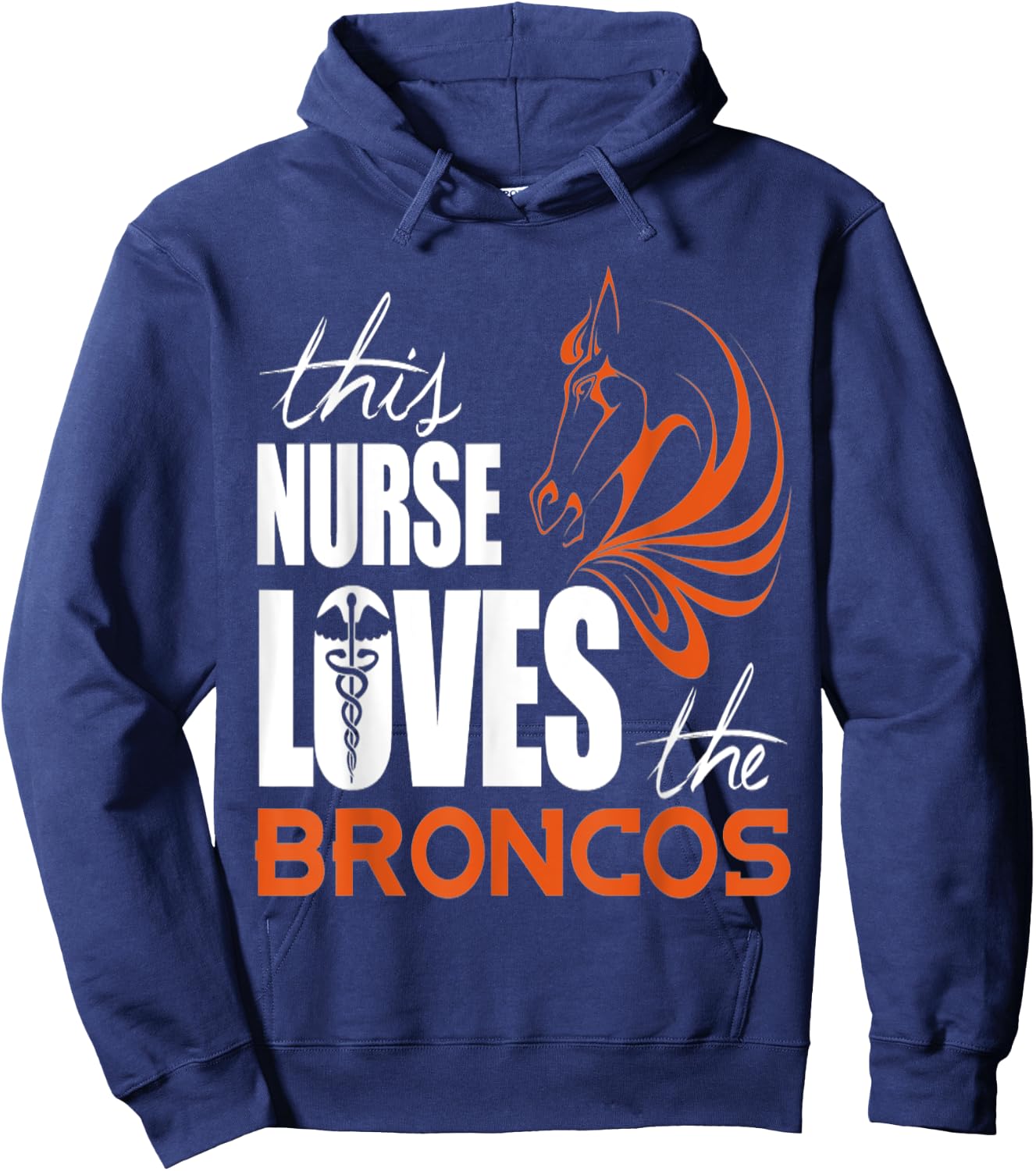 This Nurse Loves The Broncos T shirt Hoodie - Hoodie | Navy