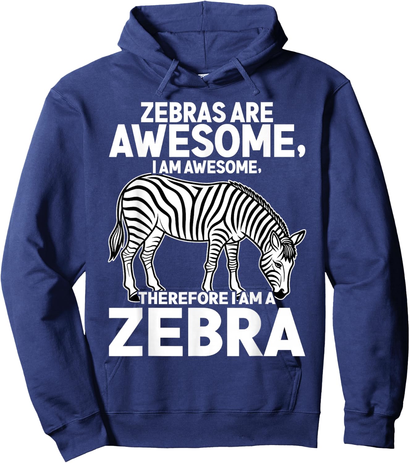 Awesome Cartoon I am a Zebra for Zebra Lovers Hoodie - Hoodie | Navy