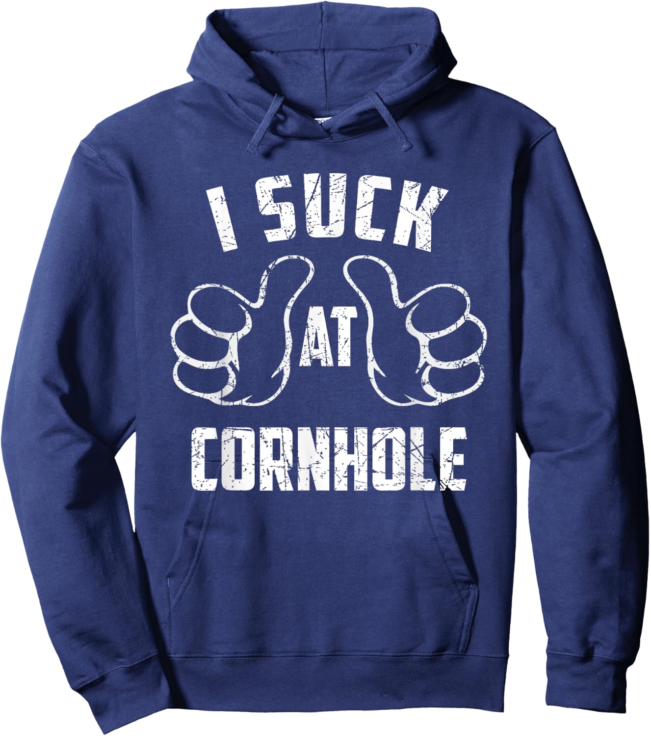 I Suck At Cornhole Sarcastic Cornhole Loser Hoodie - Hoodie | Navy