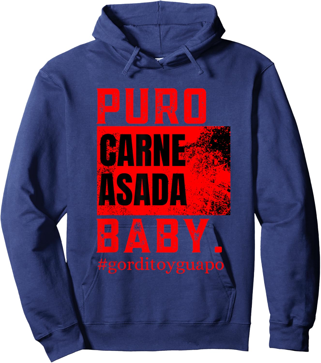 Funny Puro Carne Asada Baby #gorditoyguapo Hoodie - Hoodie | Navy
