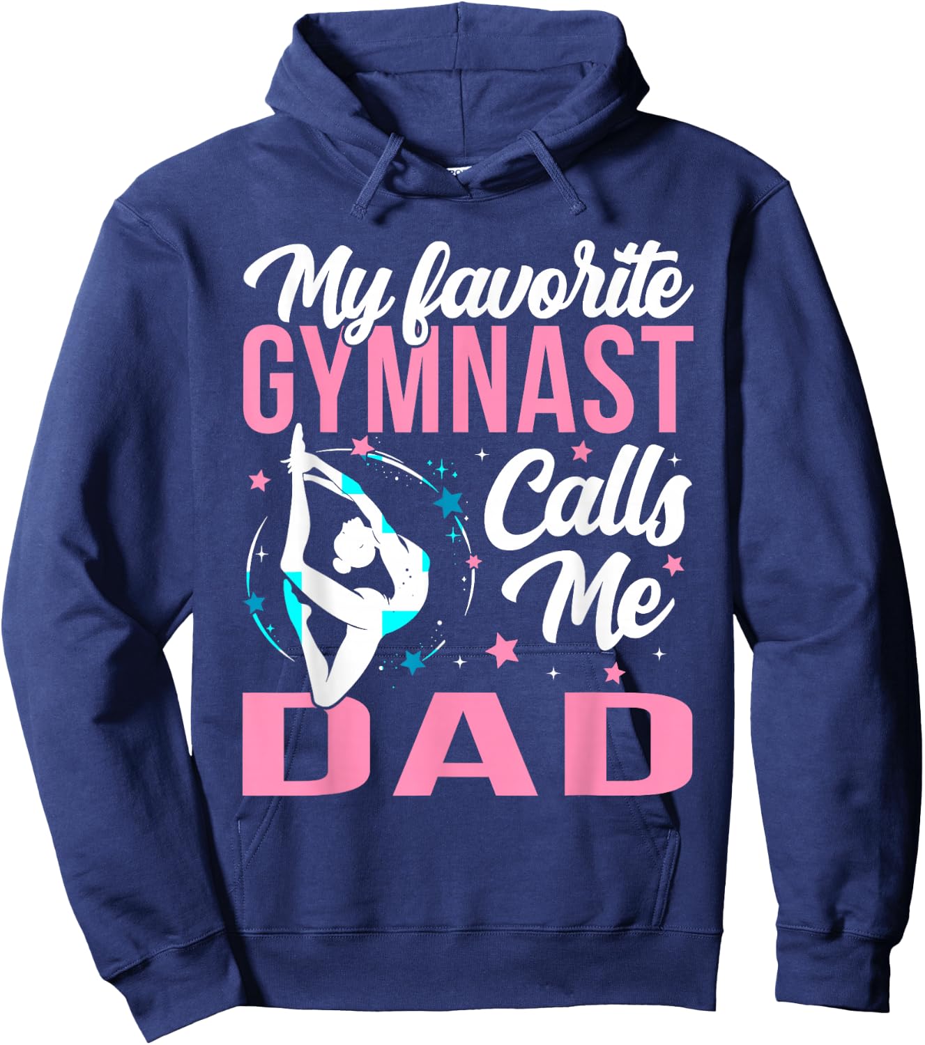 My Favorite Gymnast Calls Me Dad Hoodie - Hoodie | Navy
