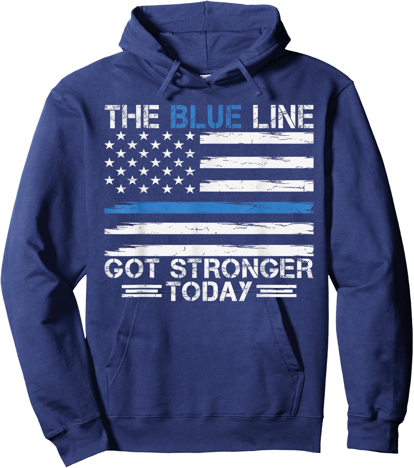The Blue Line Got Stronger Today Police Hoodie - Hoodie | Navy