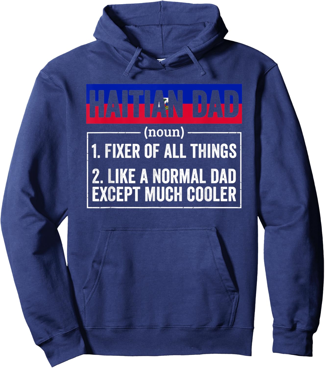 Haitian Dad Noun Funny Haiti Heritage Hoodie - Hoodie | Navy