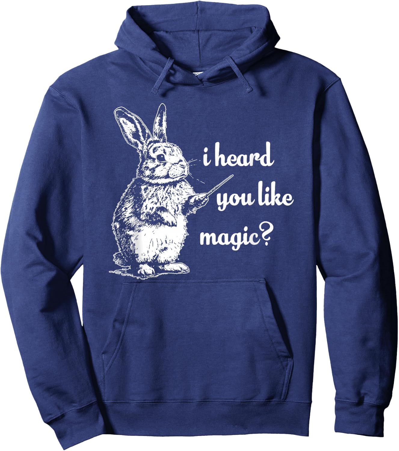 I Heard You Like Magic, Funny Rabbit Hoodie - Hoodie | Navy